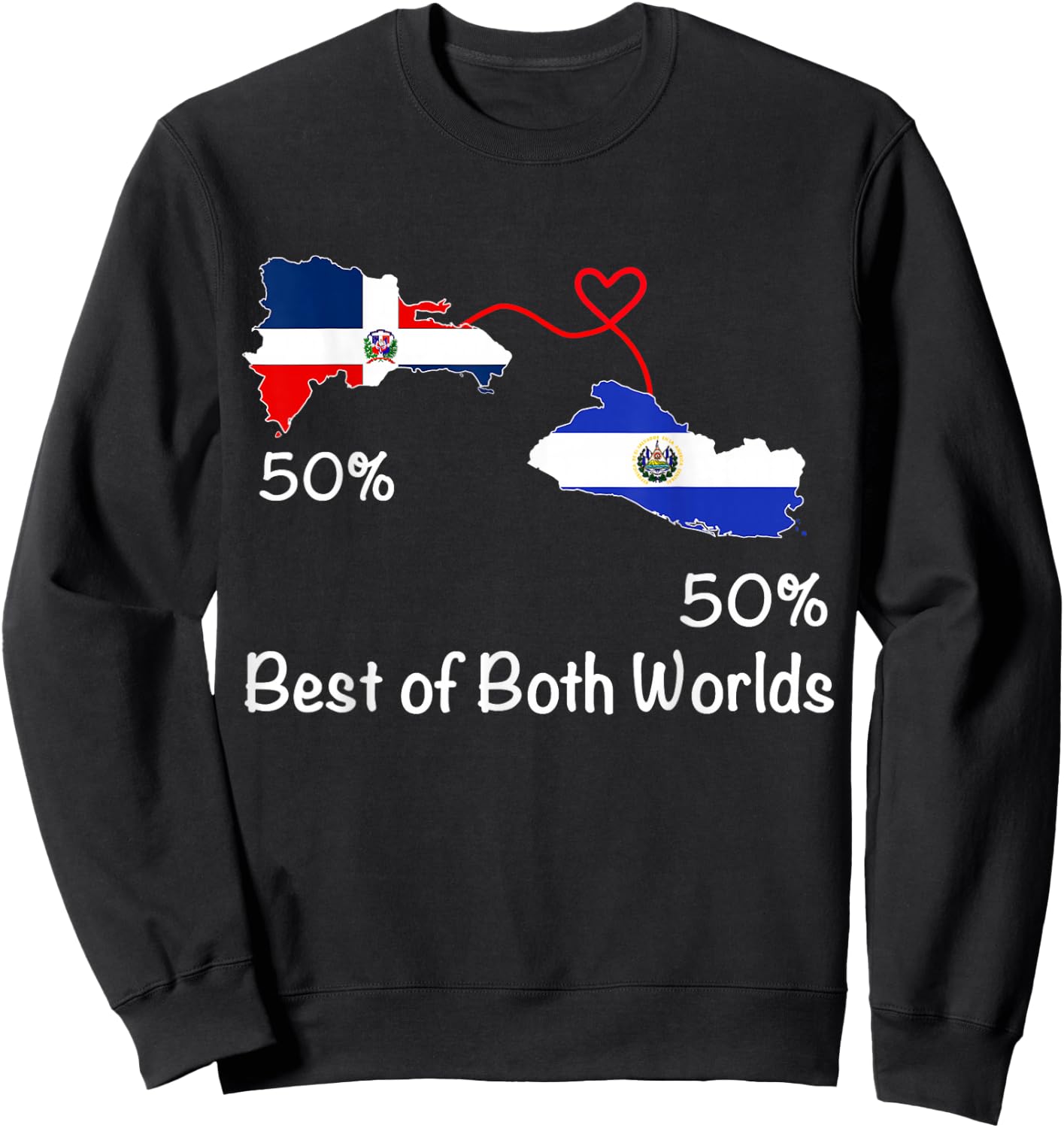 Half Dominican Half Salvadoran Flag Map Love Salvadoran RD Sweatshirt - Sweatshirt | Black
