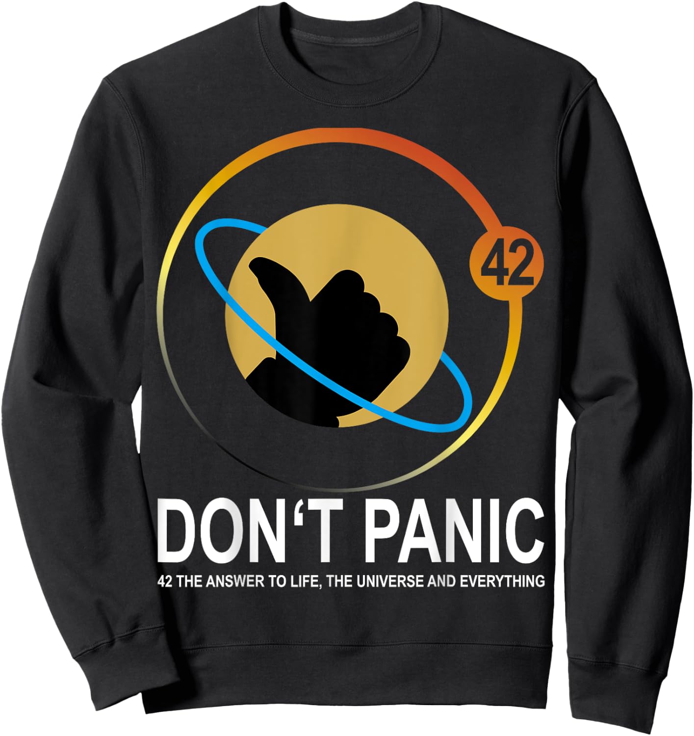 42 the Answer to Life the Universe and Everything Sweatshirt - Sweatshirt | Black