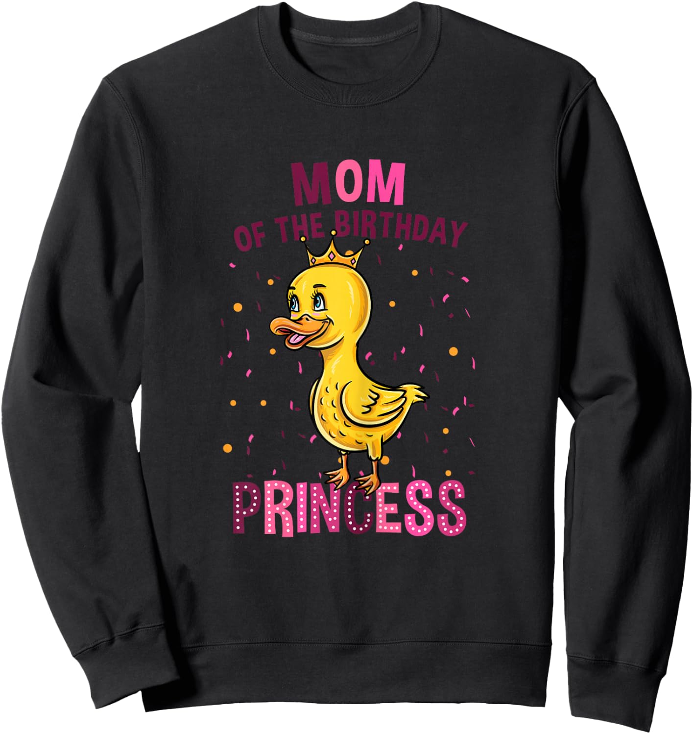 Mom Of The Birthday Princess Duck Girl Birthday Sweatshirt - Sweatshirt | Black