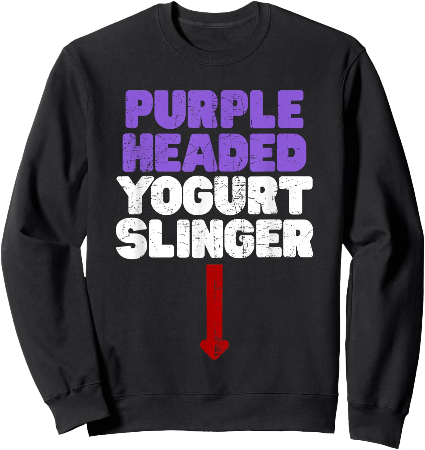 Funny Purple Headed Yogurt Slinger Classic Crude Humor Sweatshirt - Sweatshirt | Black