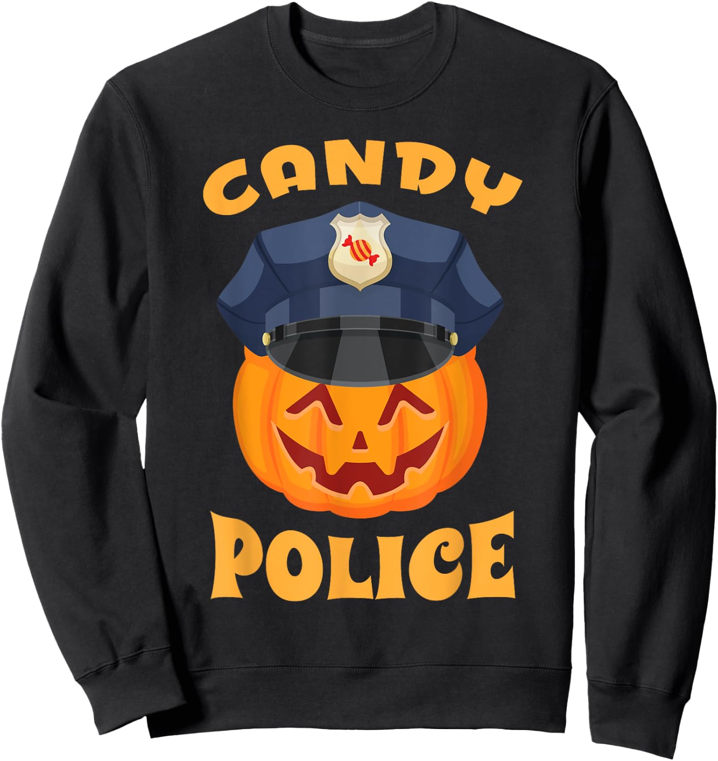 Candy Police Halloween Party Trick or Treat Security Funny Sweatshirt - Sweatshirt | Black