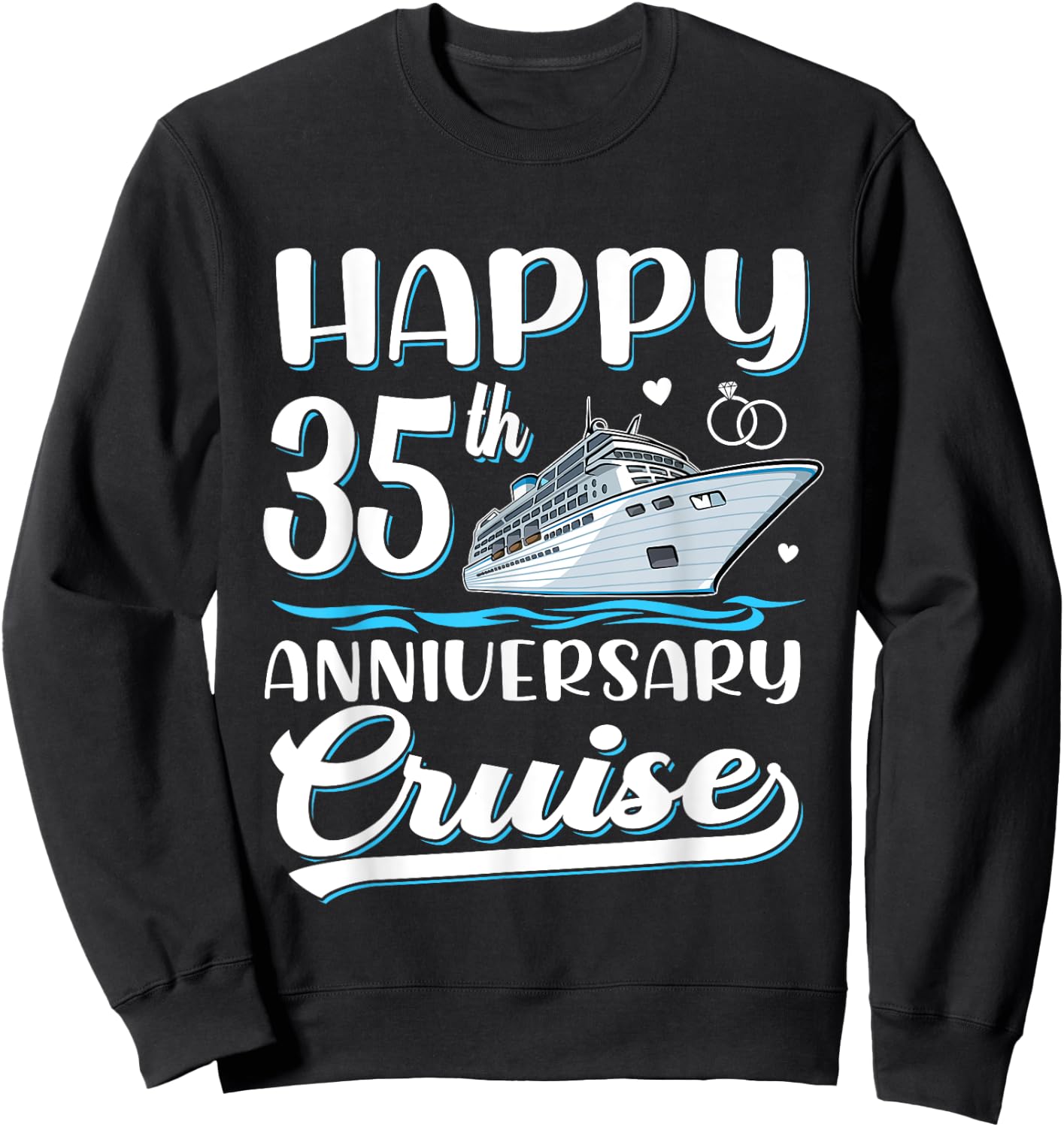 Happy 35th Anniversary Cruise Wedding 35 Years Old Couples Sweatshirt - Sweatshirt | Black