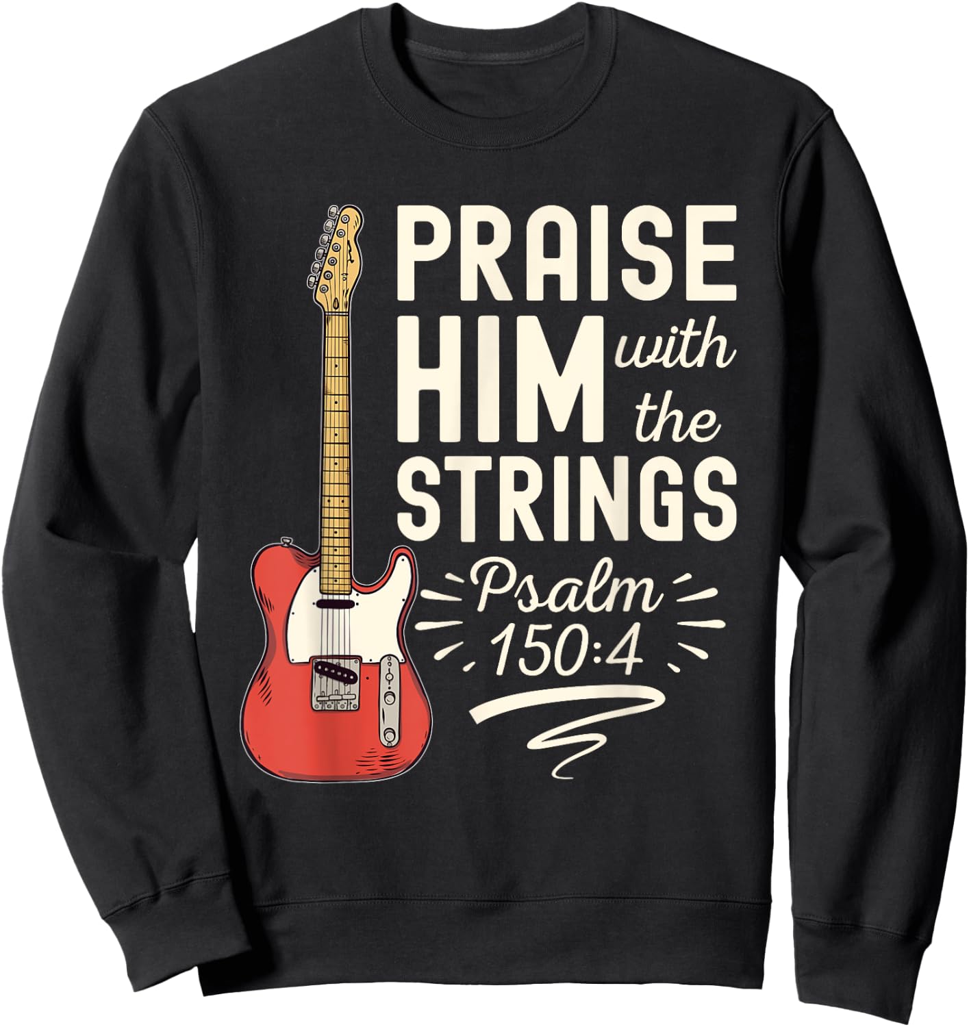 Praise Him With The Strings Psalm 150 Christian Guitar Sweatshirt - Sweatshirt | Black
