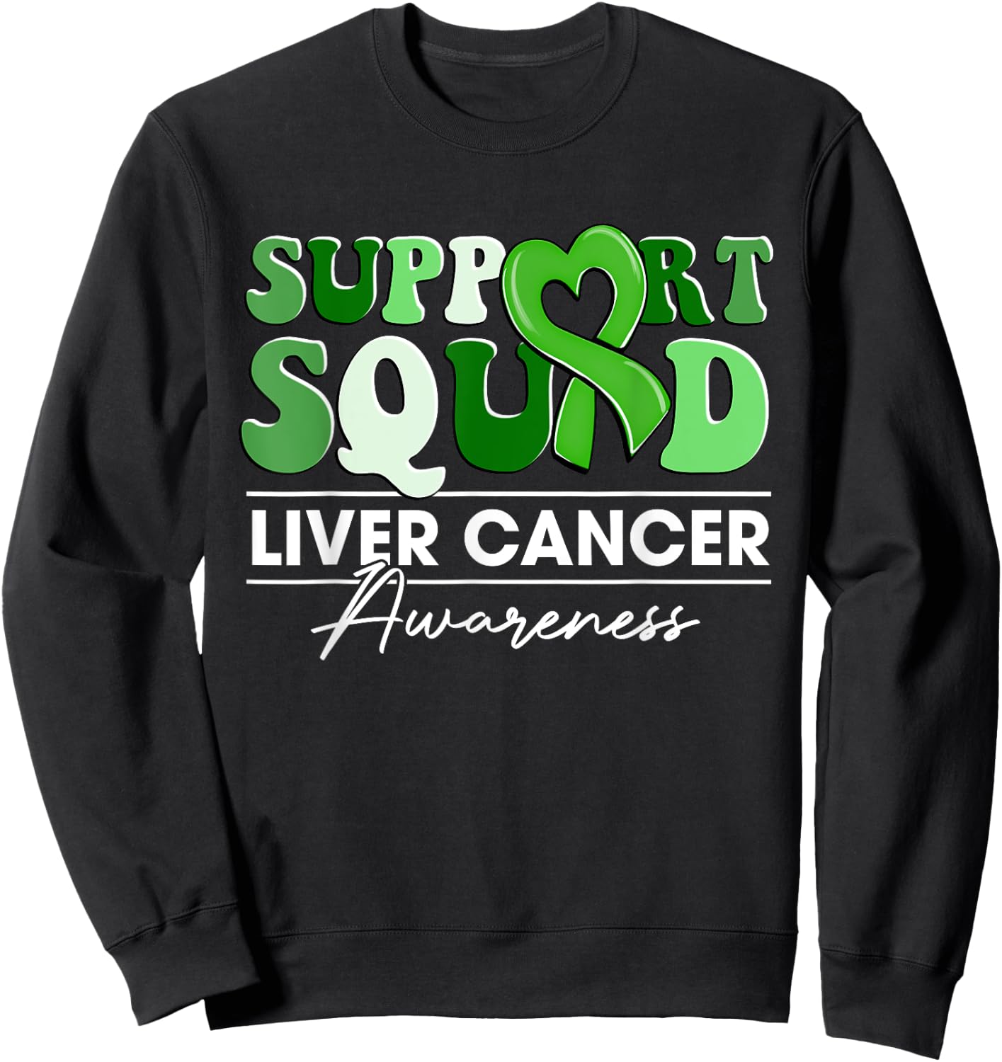 Groovy Support Squad Green Ribbon Liver Cancer Awareness Sweatshirt - Sweatshirt | Black