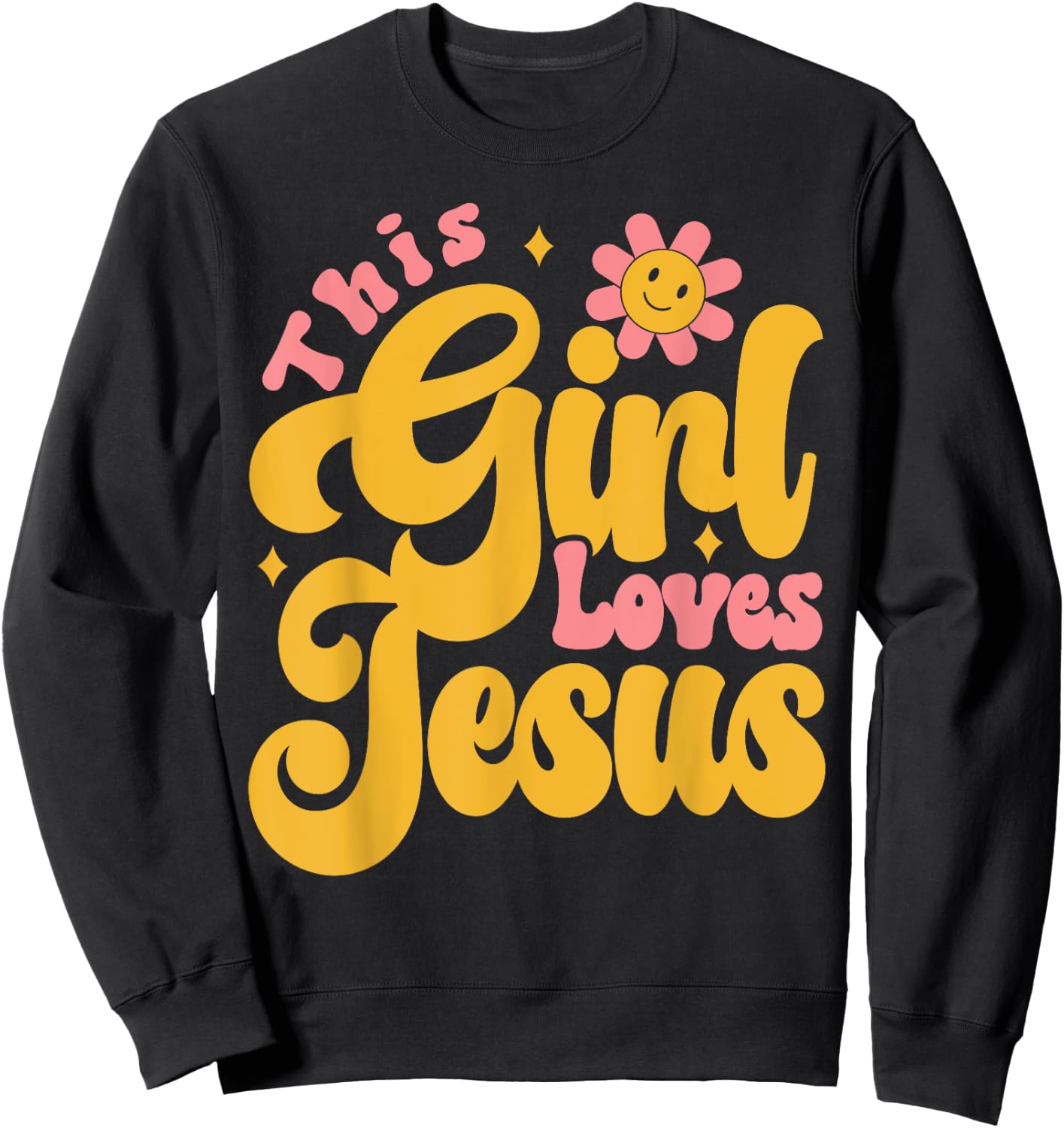 Christian Retro This Girl Loves Jesus God 70s Sweatshirt - Sweatshirt | Black