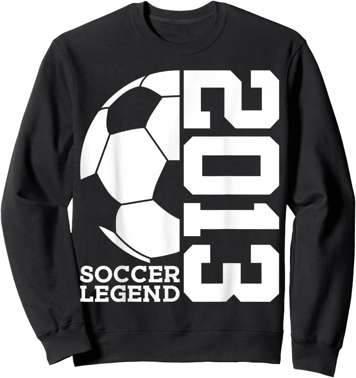 Soccer Legend 2013 13th Birthday Soccer Sweatshirt - Sweatshirt | Black
