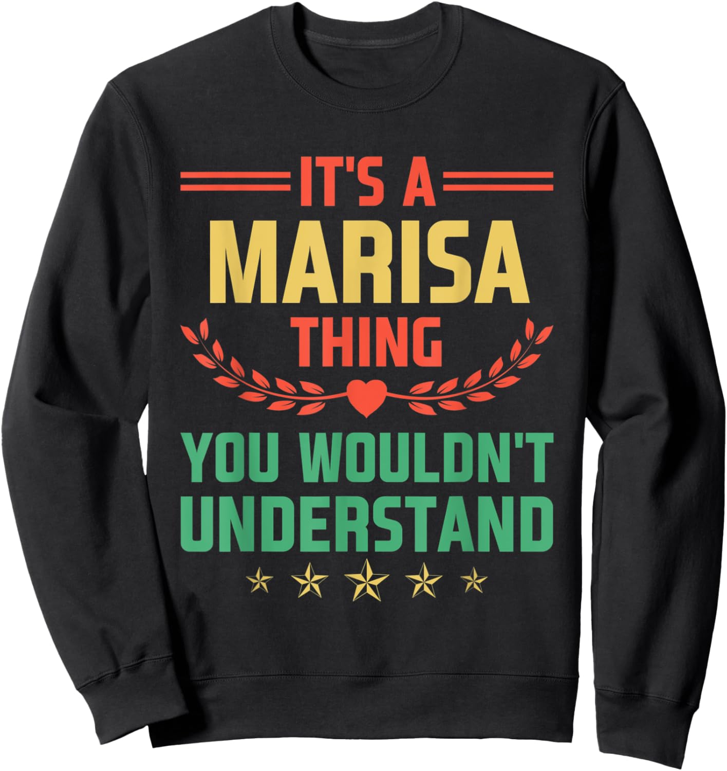 It's a Marisa Thing You Wouldn't Understand Funny Name Sweatshirt - Sweatshirt | Black