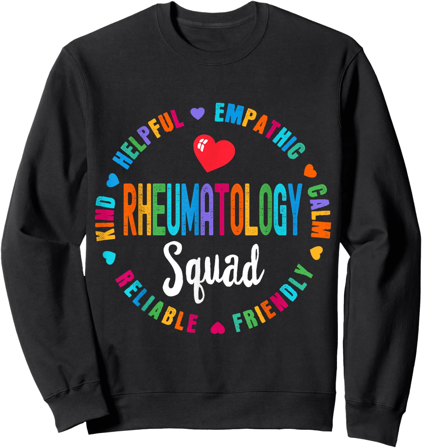 Rheumatology Squad Nurse Team Registered Nursing Sweatshirt - Sweatshirt | Black