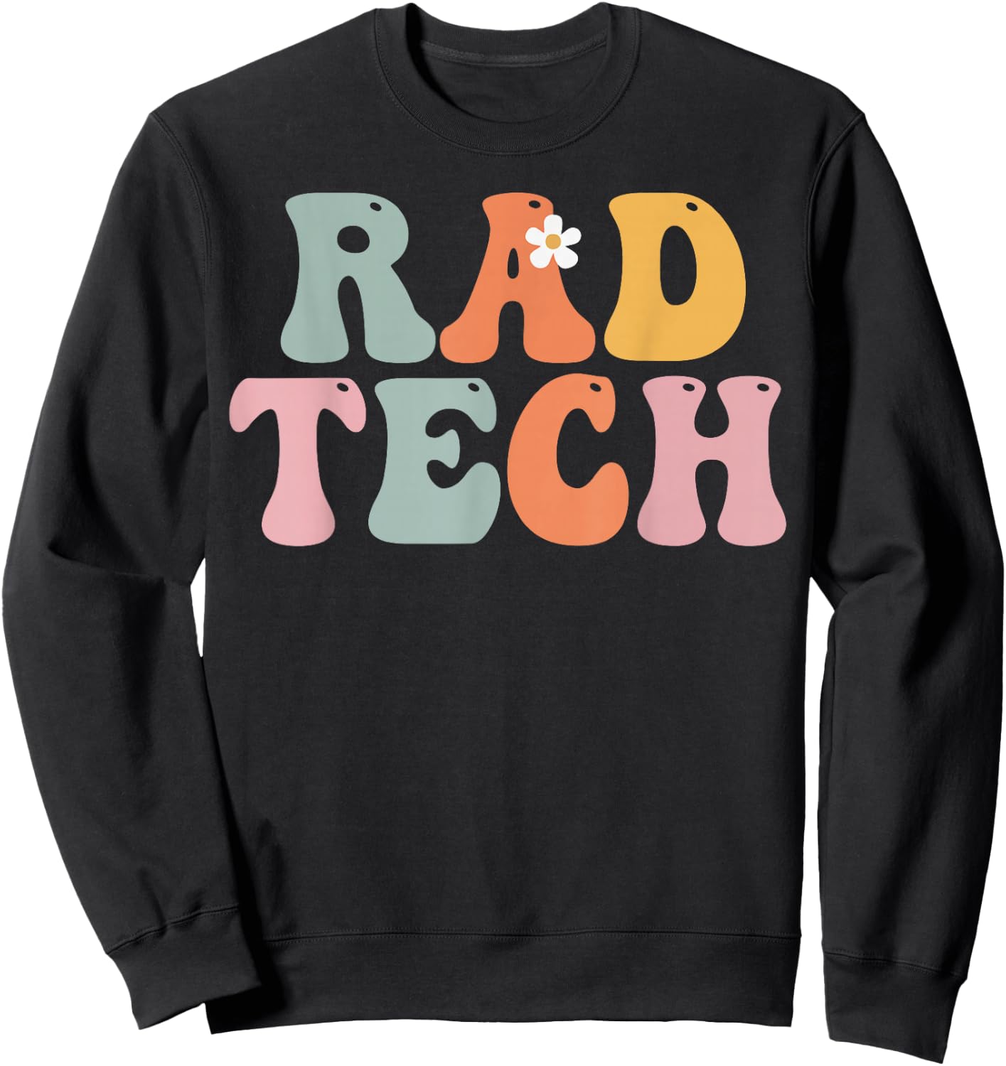 Rad Tech Week Groovy Appreciation Day For Work Sweatshirt - Sweatshirt | Black