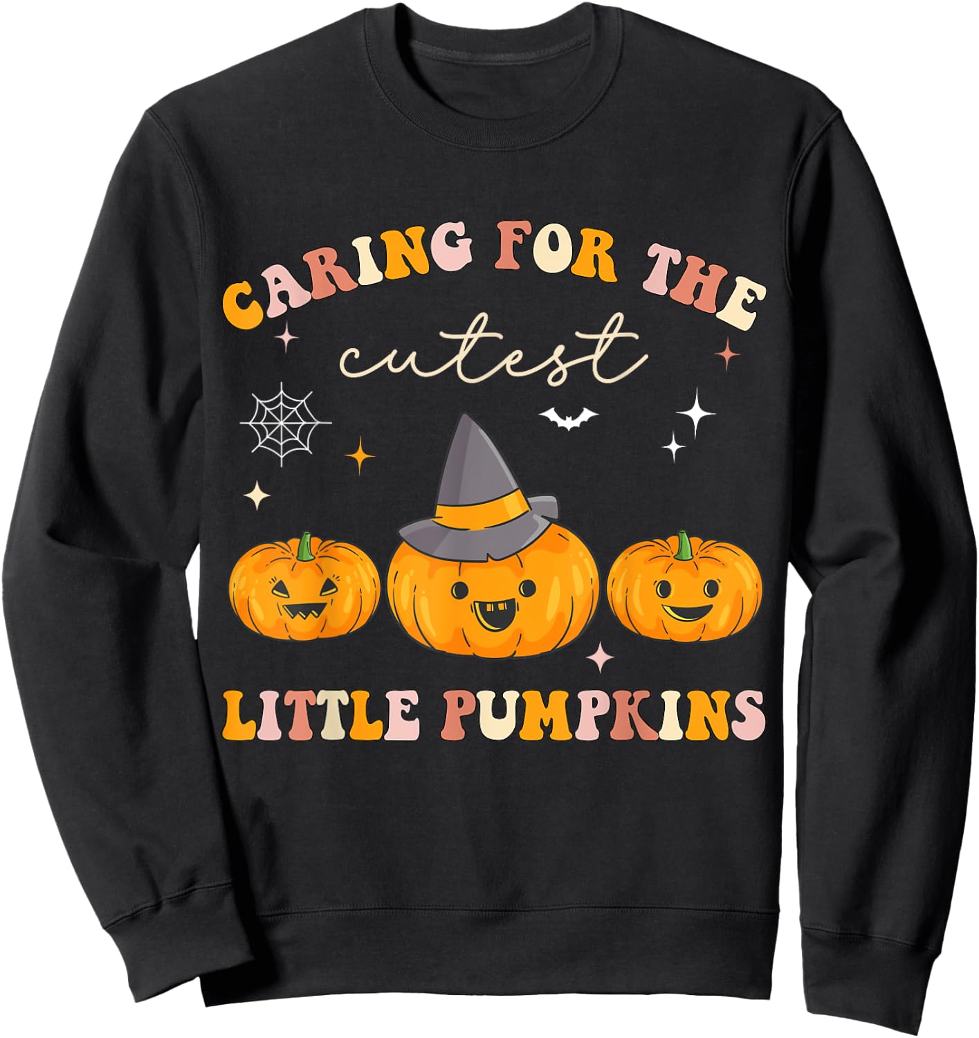 Caring For Cutest Little Pumpkins Pediatric Nurse Halloween Sweatshirt - Sweatshirt | Black