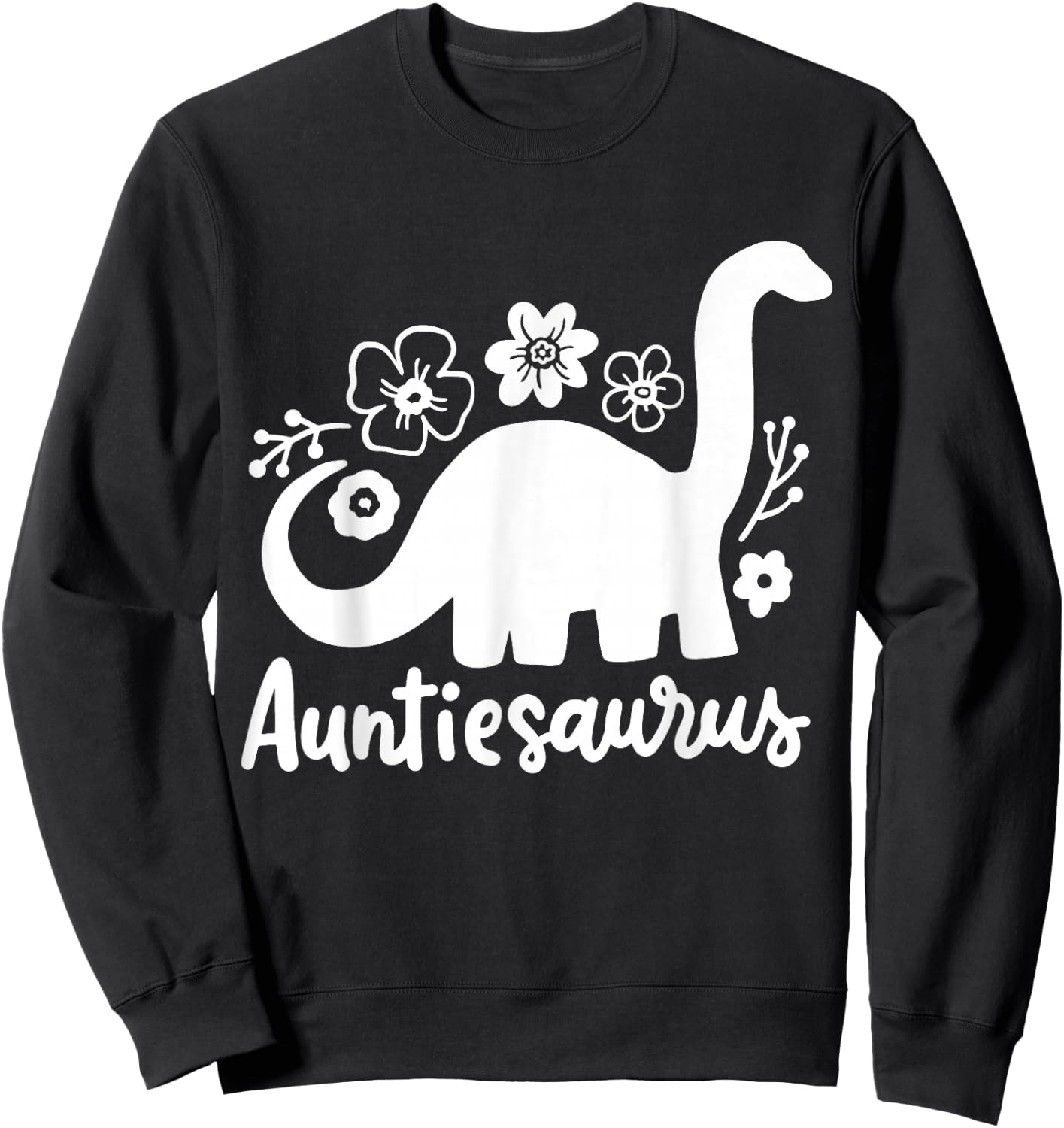 Auntie Aunt Auntiesaurus Sweatshirt - Sweatshirt | Black