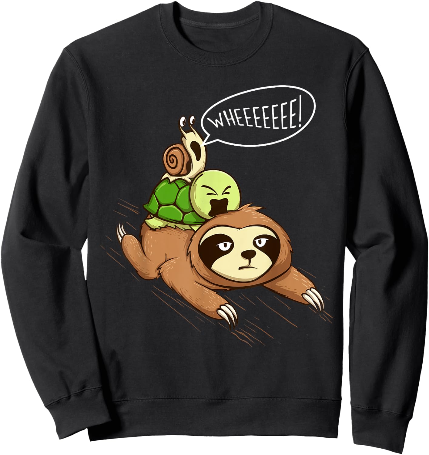 Wheeeeeee - Wildlife Sloth Turtle Snail Animal Pet Lover Sweatshirt - Sweatshirt | Black