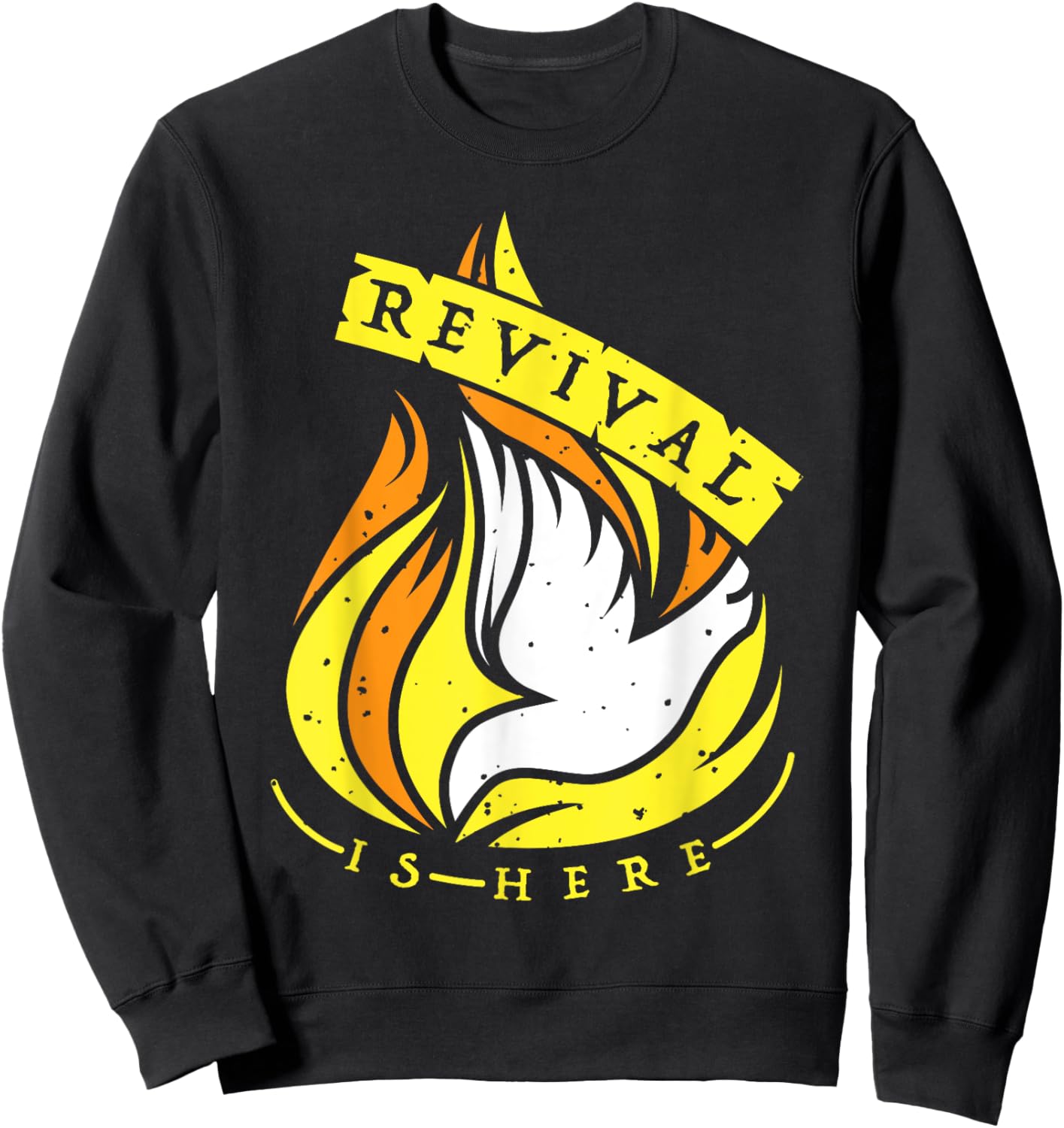 Revival Is Here Christian - Pentecost Sweatshirt - Sweatshirt | Black