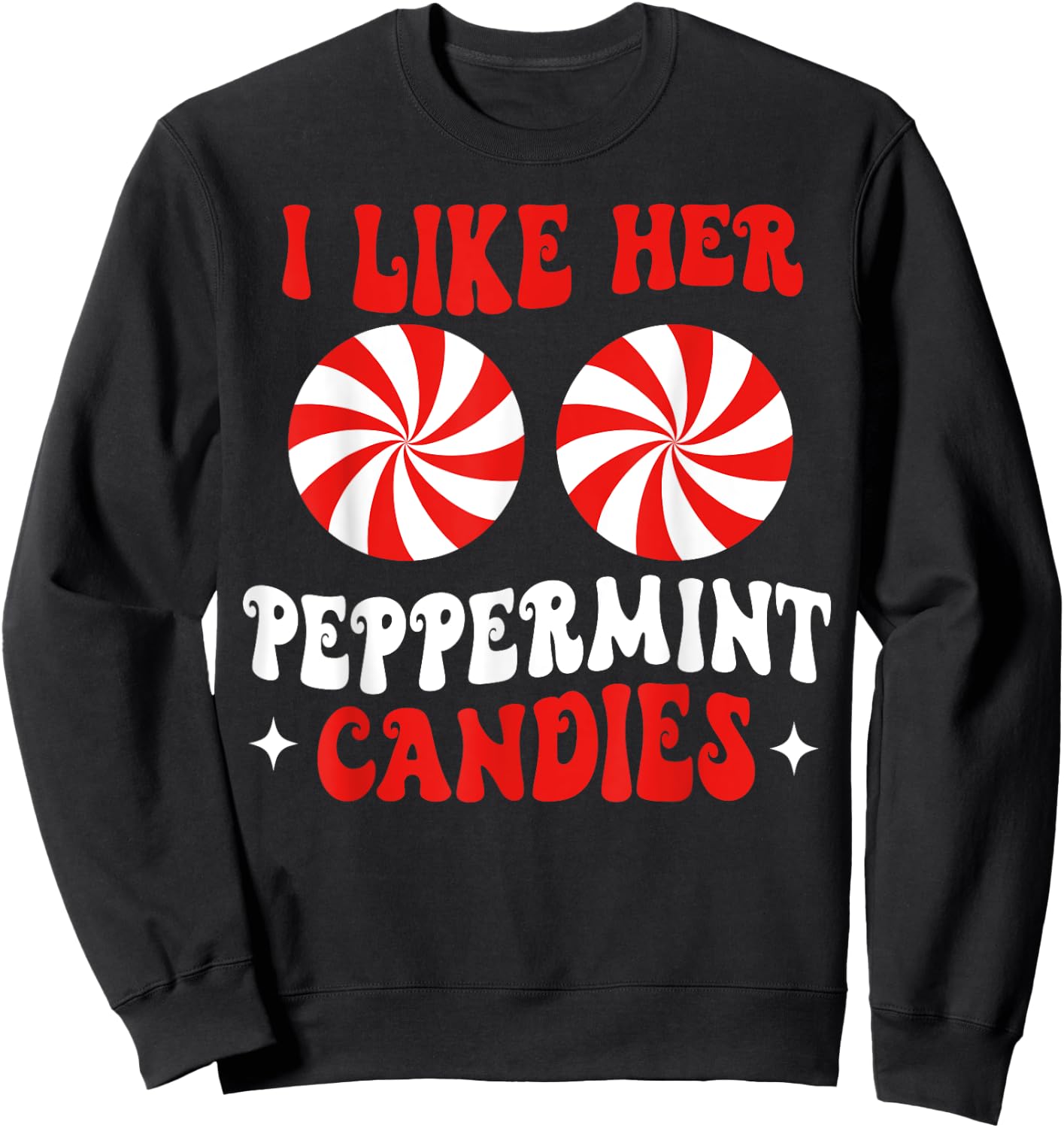 I Like Her Peppermint Candies Couples Matching Christmas Sweatshirt - Sweatshirt | Black