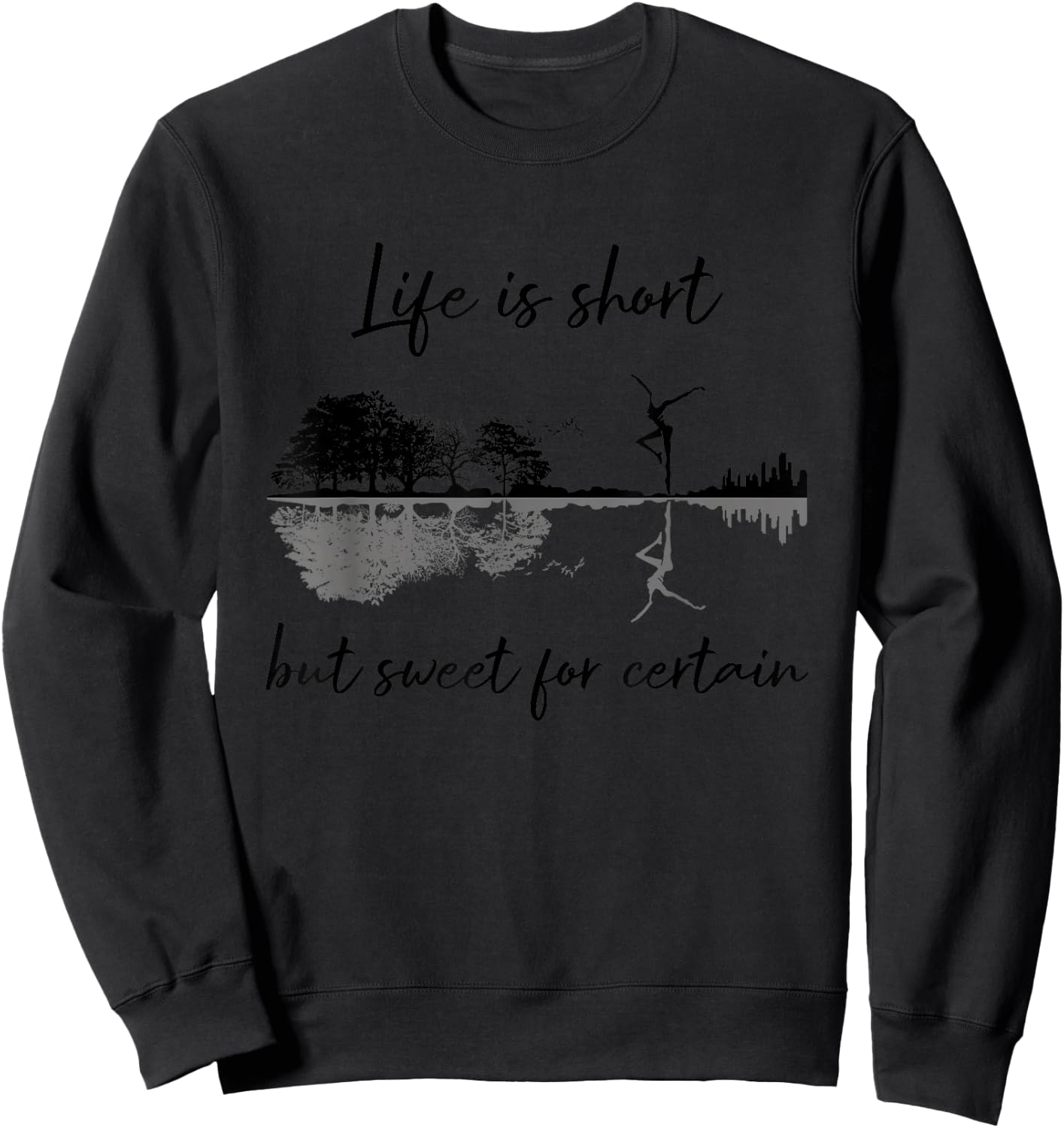 Cute Design Life Is Short But Sweet For Certain Guitar Sweatshirt - Sweatshirt | Black