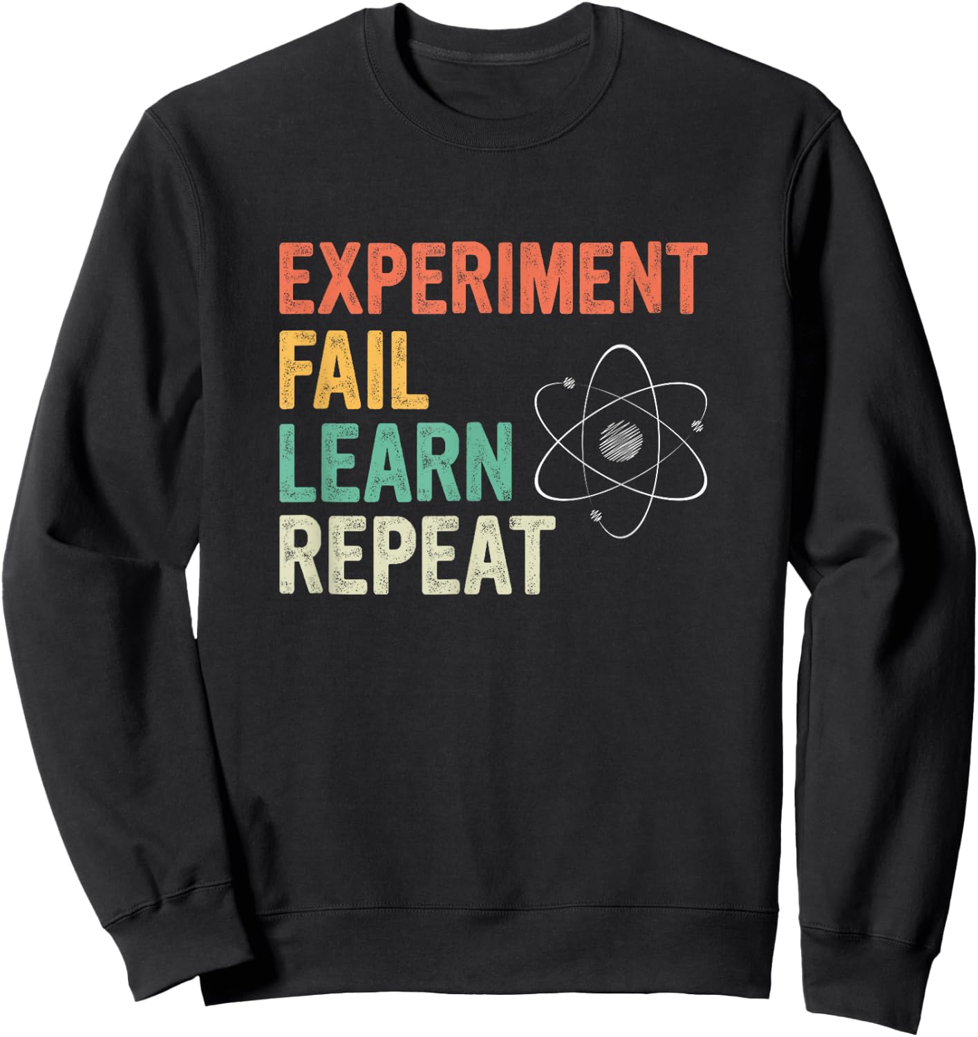 Experiment Fail Learn Repeat Physics Sweatshirt - Sweatshirt | Black