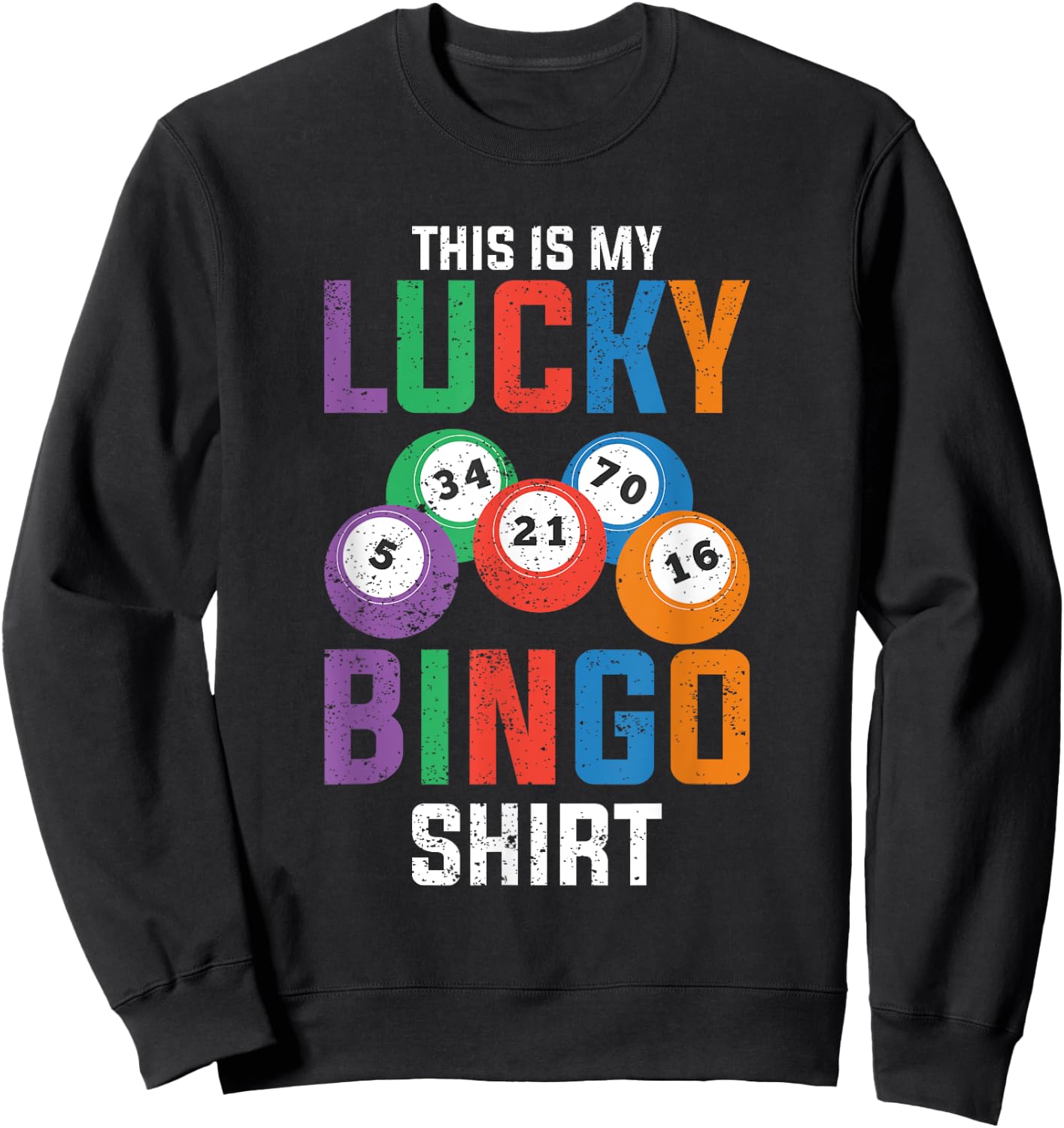 Funny Bingo Winner Lucky Bingo Shirt Bingo Player Bingo Sweatshirt - Sweatshirt | Black