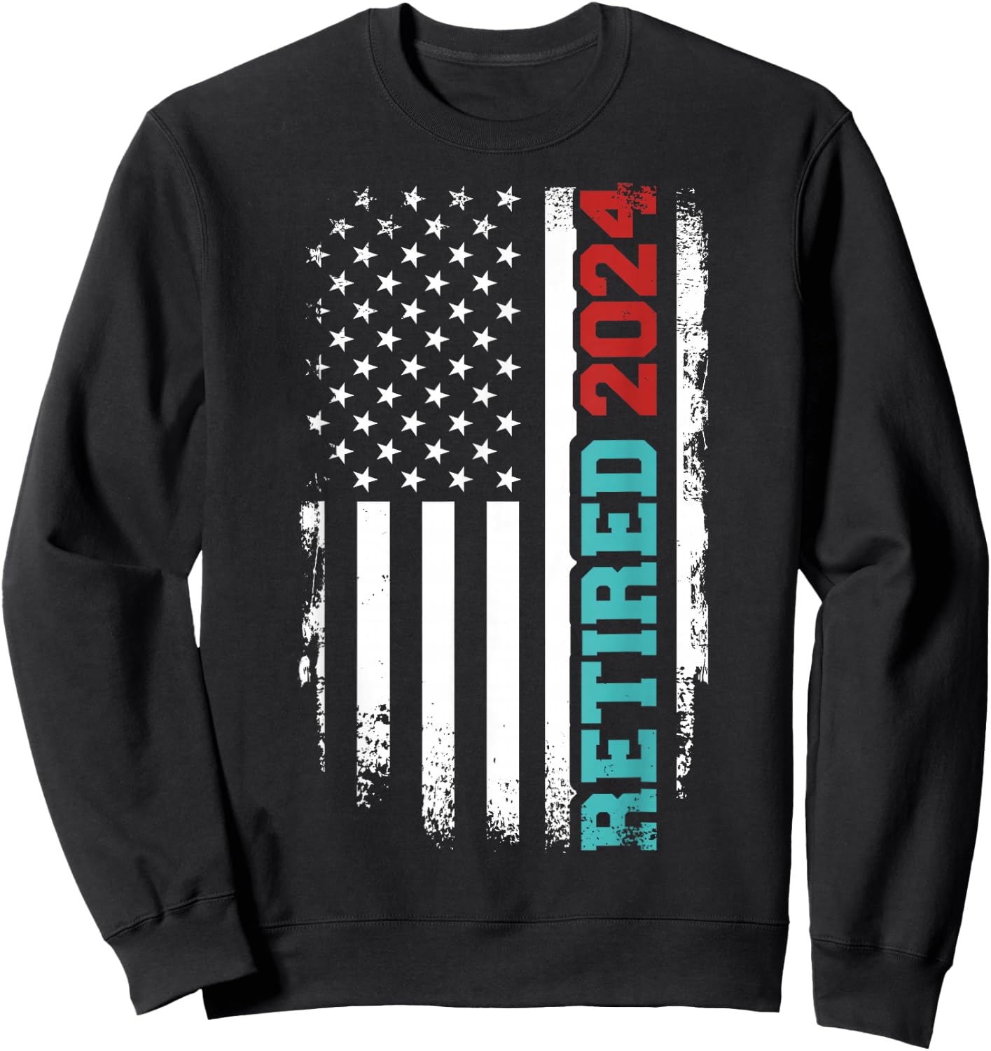 Retired 2024 us american flag for retirement and pensioner Sweatshirt - Sweatshirt | Black