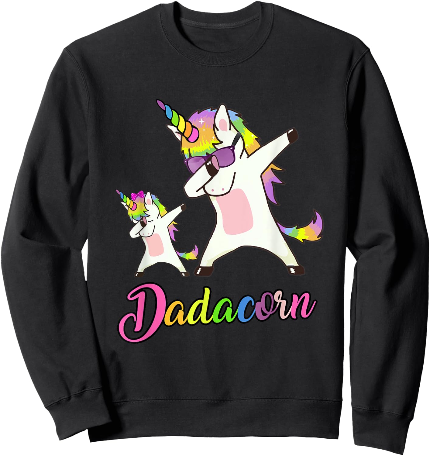 Dadacorn Funny Unicorn Daddy Unicorn Girl and Father Sweatshirt - Sweatshirt | Black