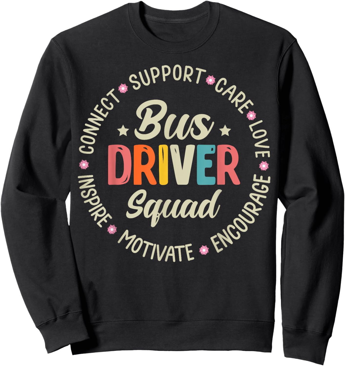 Bus Driver Squad Appreciation Week Back to School Sweatshirt - Sweatshirt | Black