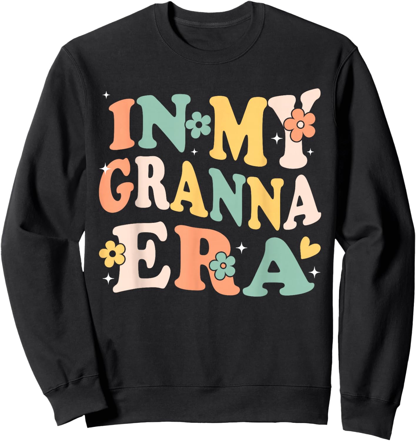 In My Granna Era Funny Sarcastic Groovy Retro Mothers Day Sweatshirt - Sweatshirt | Black