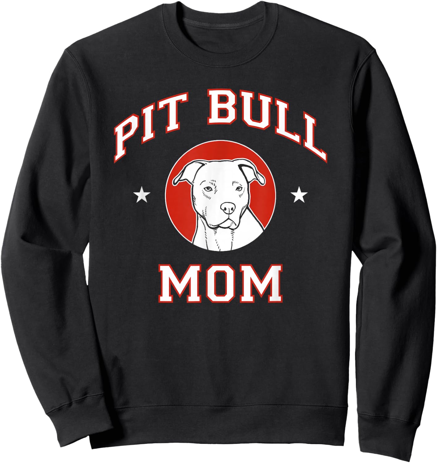 Pit Bull Mom Dog Mother Sweatshirt - Sweatshirt | Black