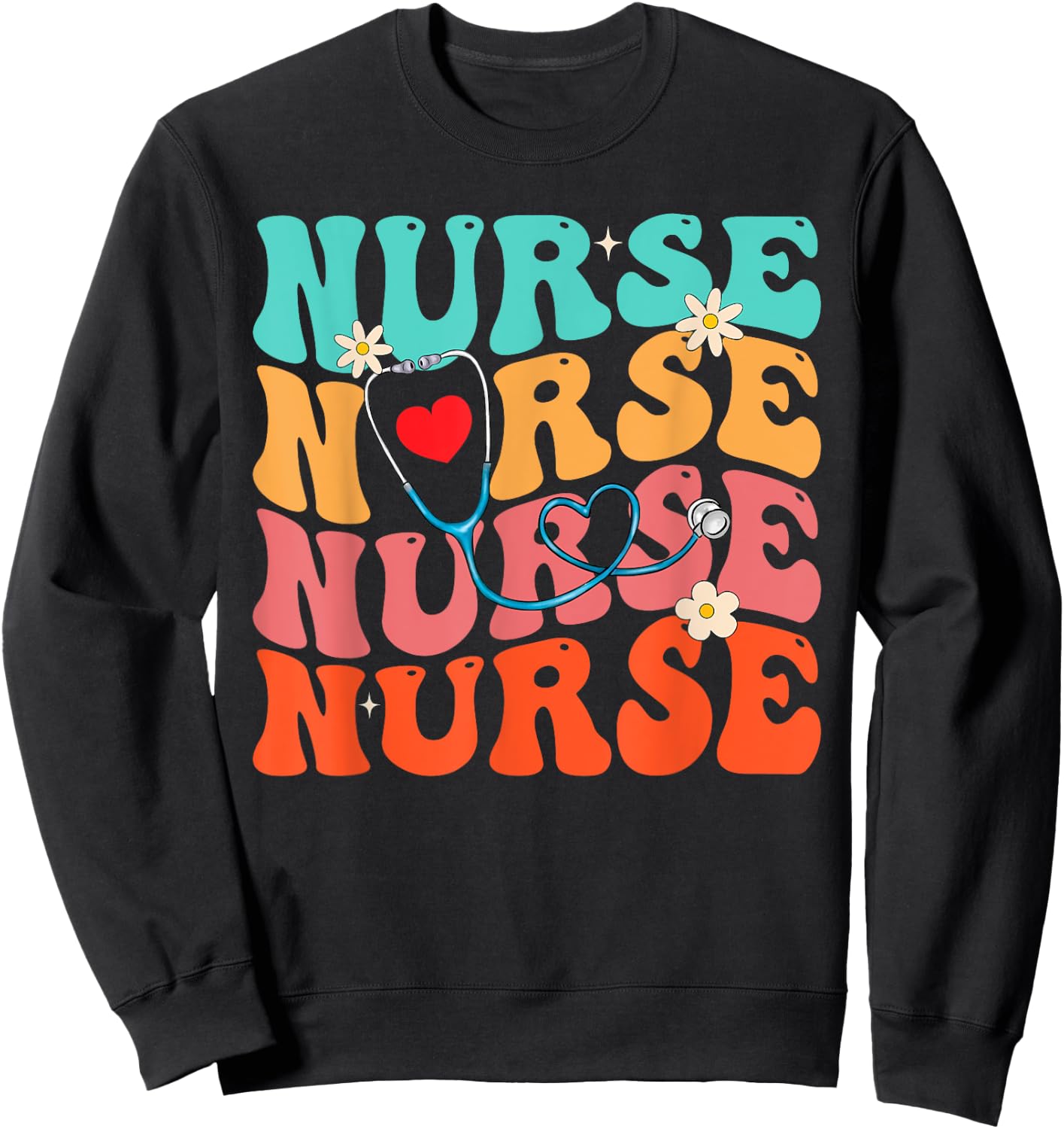 Cute Groovy Stethoscope Nurse Life Nursing Nurse Week Nurse Sweatshirt - Sweatshirt | Black