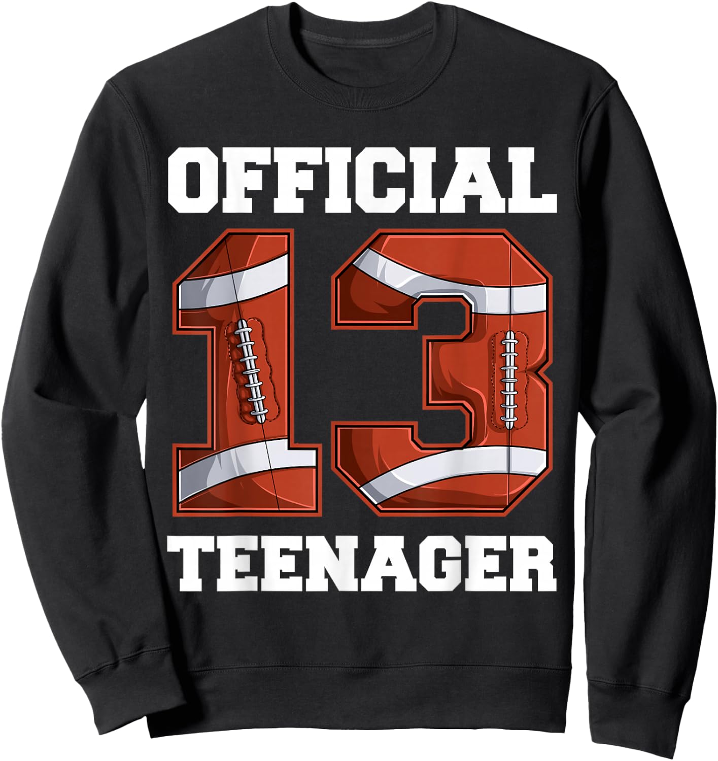 Football 13 Year Old Birthday Boy Shirt, Official Teenager Sweatshirt - Sweatshirt | Black