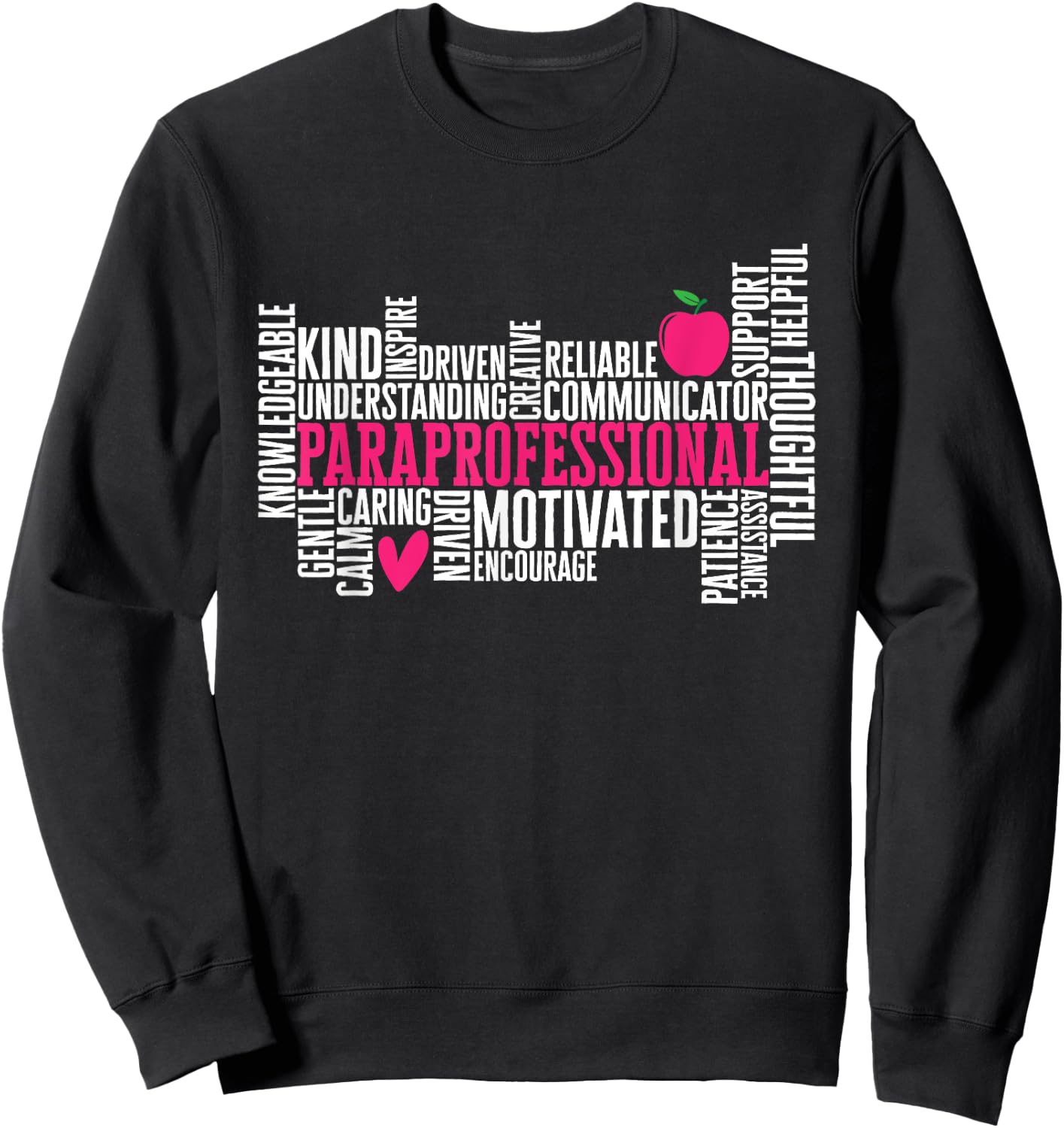 Paraprofessional Teacher Assistant Sweatshirt - Sweatshirt | Black