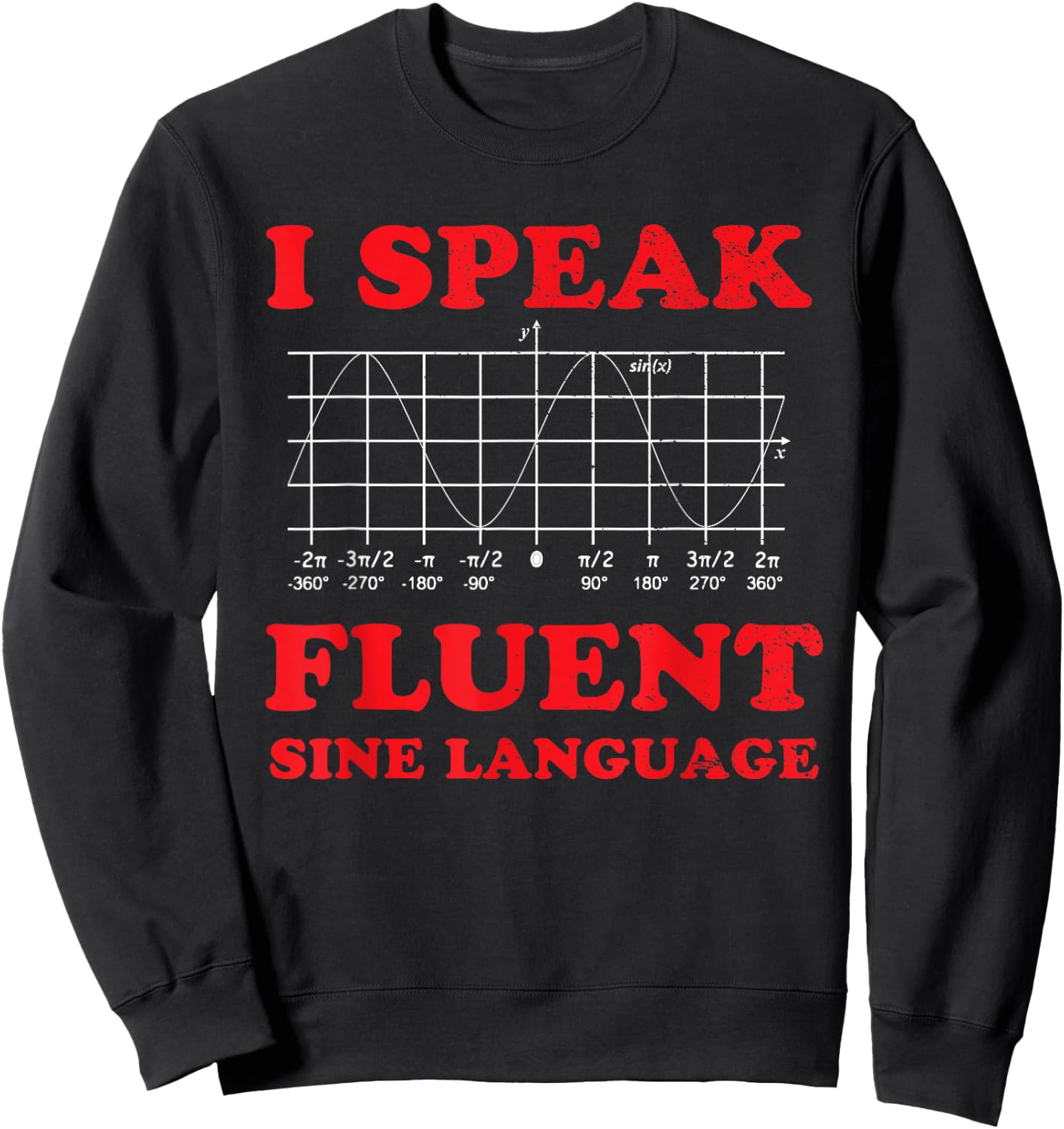Funny Math Teacher Trigonometry Sine Wave Trig Calculus Joke Women Sweatshirt - Sweatshirt | Black