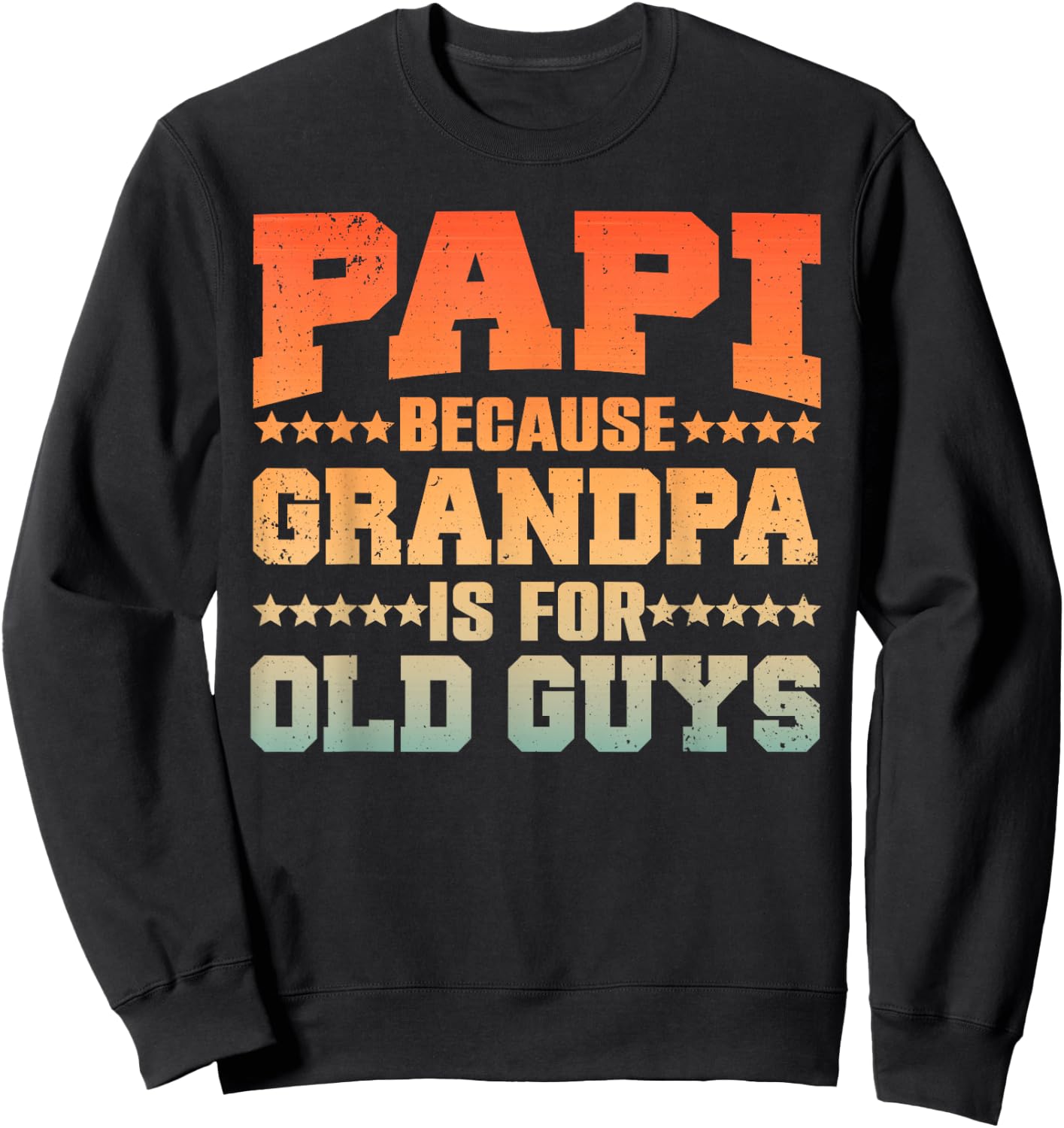 Cool Papi Design For Papi Men Grandpa Parent Father's Day Sweatshirt - Sweatshirt | Black