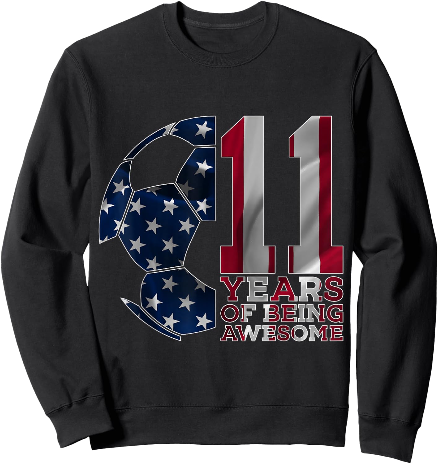 11 Years of Being Awesome Soccer 11th Birthday Sweatshirt - Sweatshirt | Black