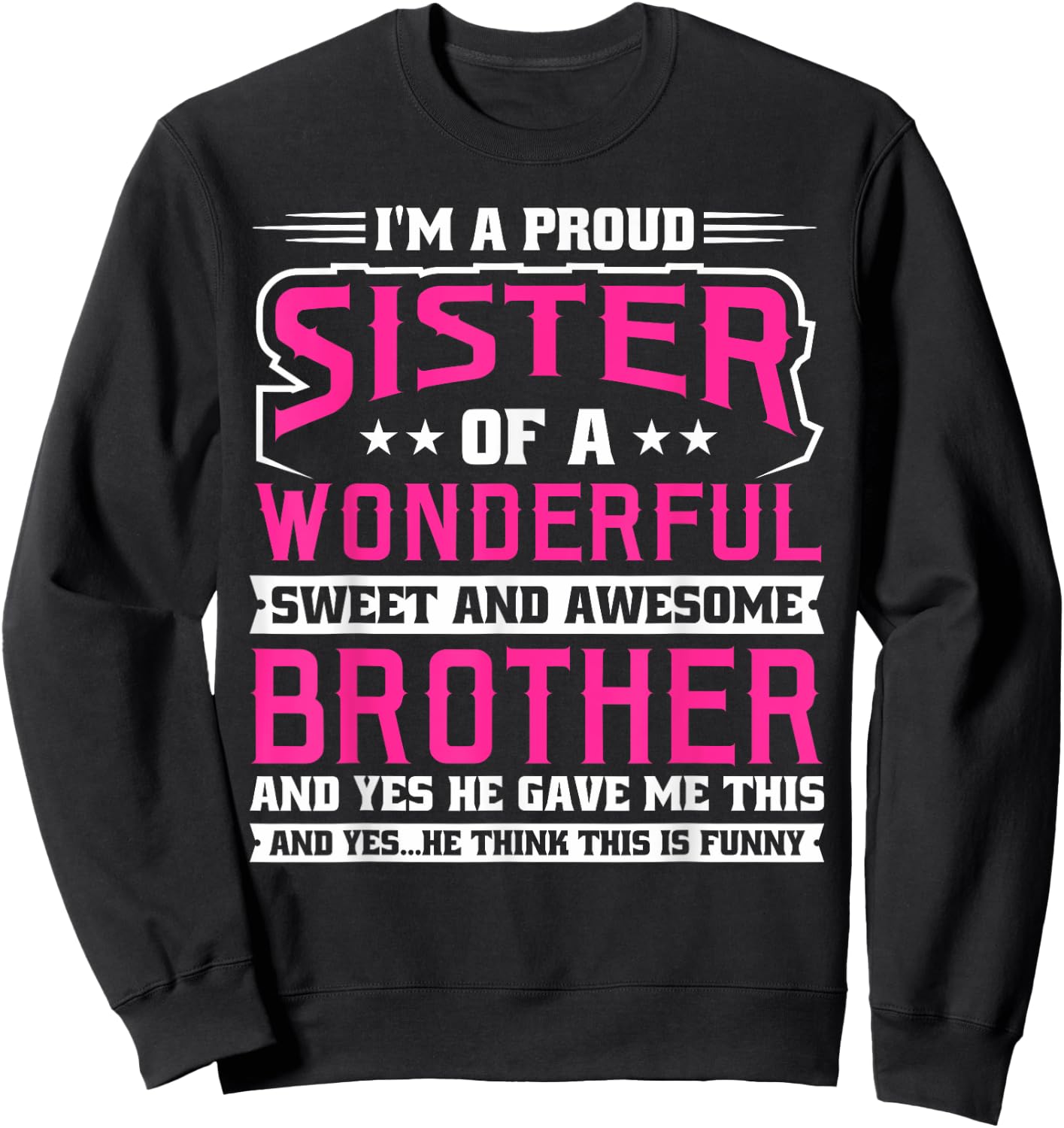 I'm a proud Sister Sweatshirt - Sweatshirt | Black