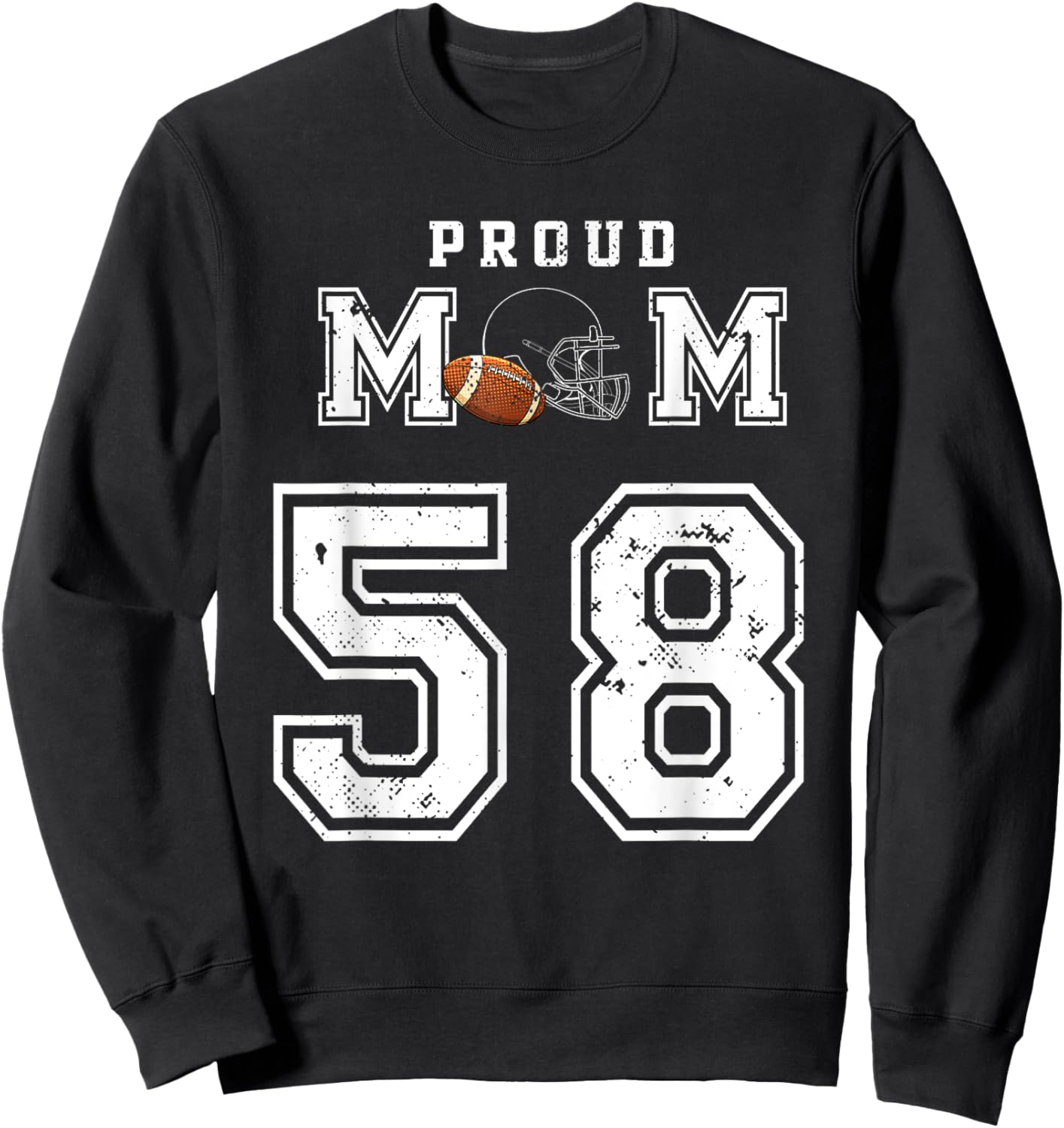Custom Proud Football Mom Number 58 Personalized Sweatshirt - Sweatshirt | Black