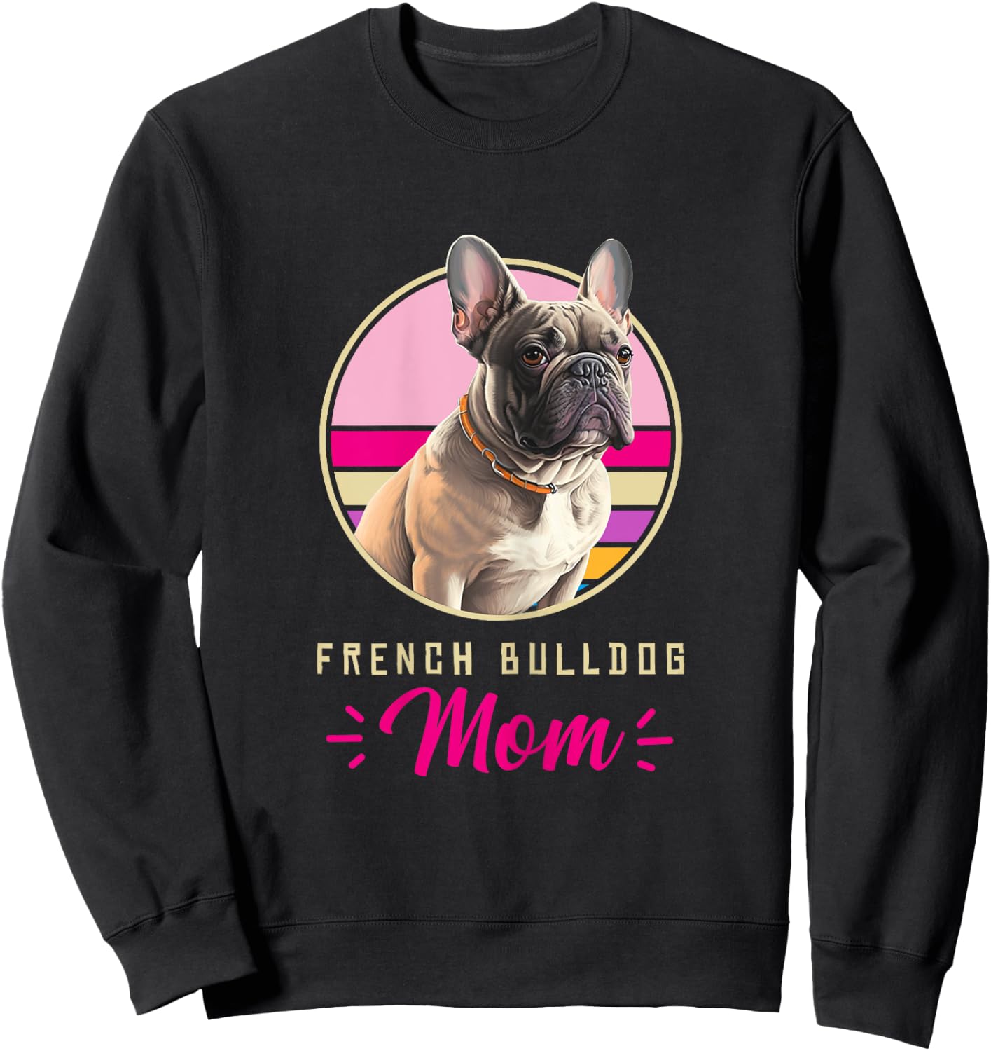 Funny French Bulldog Retro Outfits Clothes Frenchie Dog Mom Sweatshirt - Sweatshirt | Black