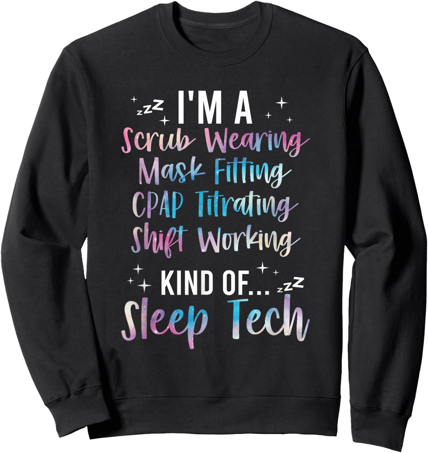 I'm A Sleep Tech Definition Sleep Technologist Sweatshirt - Sweatshirt | Black