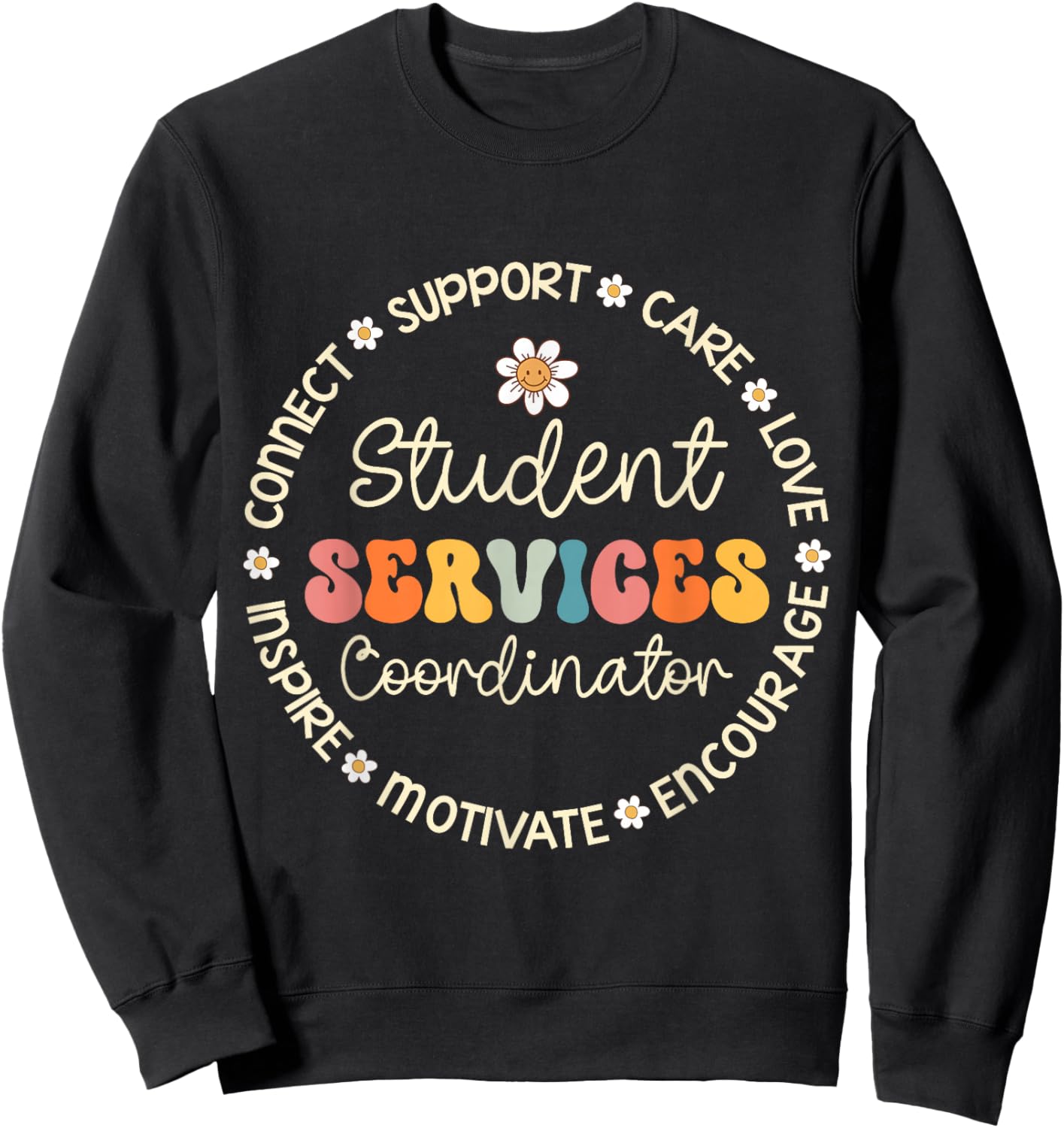 Student Services Coordinator Appreciation Week Back School Sweatshirt - Sweatshirt | Black