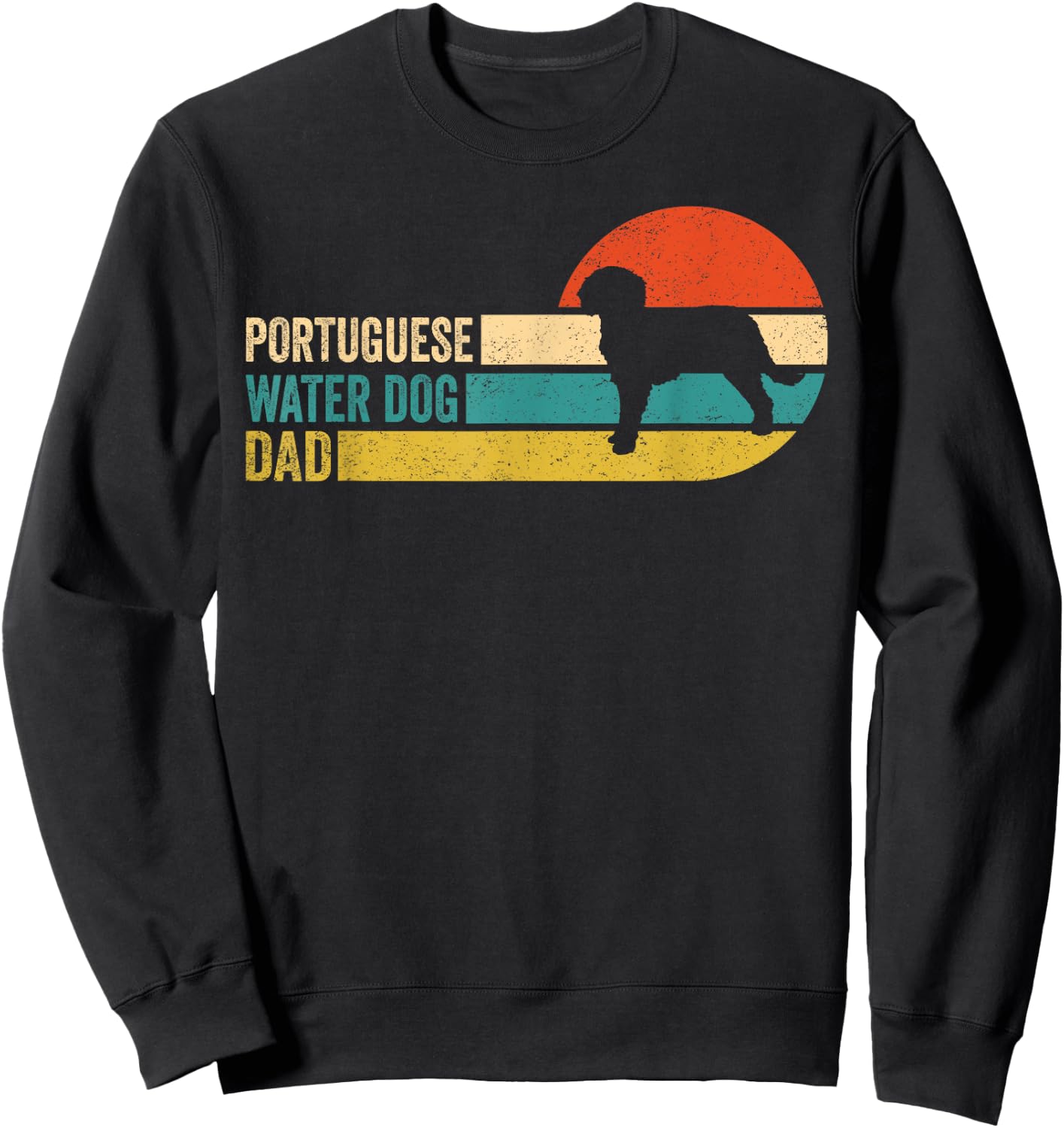 Portuguese Water Dog - Dad Father's Day Pet Dog Breed Pet Sweatshirt - Sweatshirt | Black