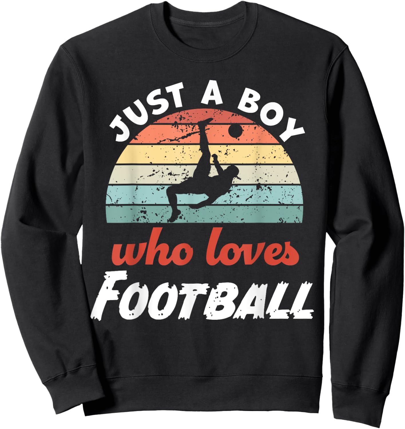 Just A Boy Who Loves Football Kids Football Boys Sweatshirt - Sweatshirt | Black