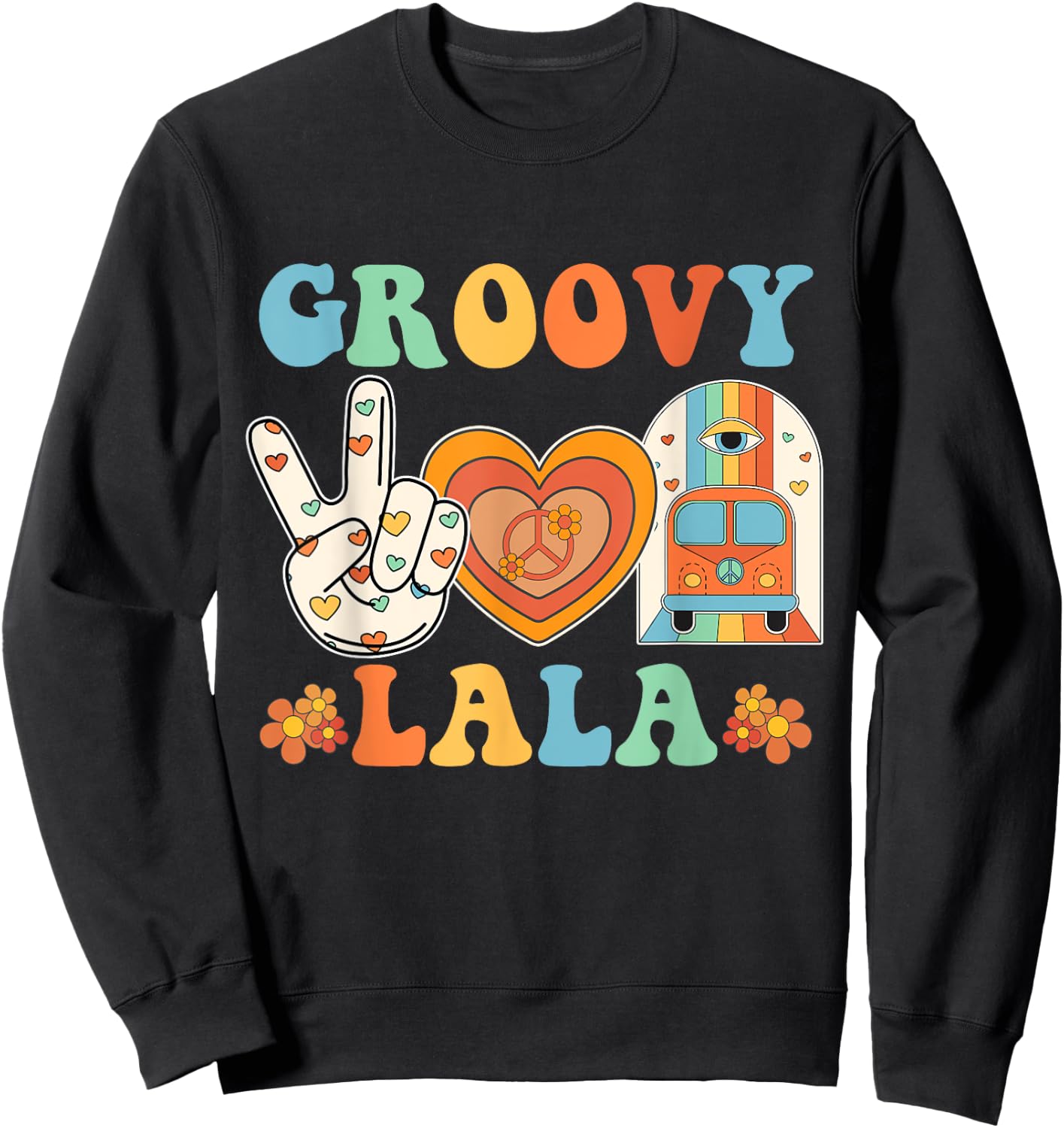 Retro Groovy Lala Grandma Hippie Family Matching Mothers Day Sweatshirt - Sweatshirt | Black