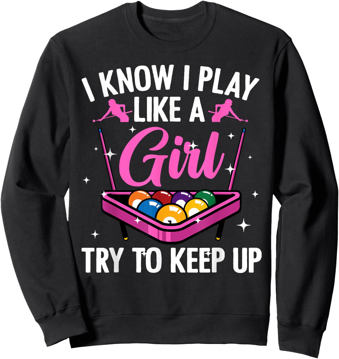 Funny Billiards Design Ladies Girls Pool Players Sweatshirt - Sweatshirt | Black