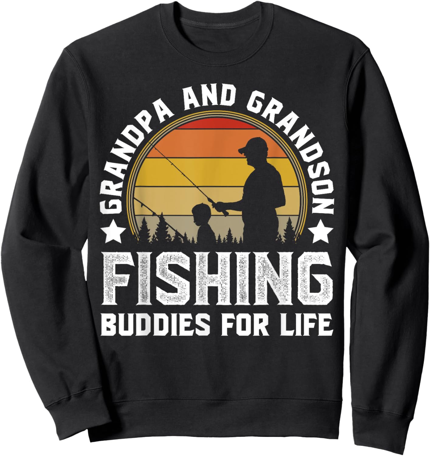 Grandpa and Grandson Fishing Buddies for Life - Matching Sweatshirt - Sweatshirt | Black