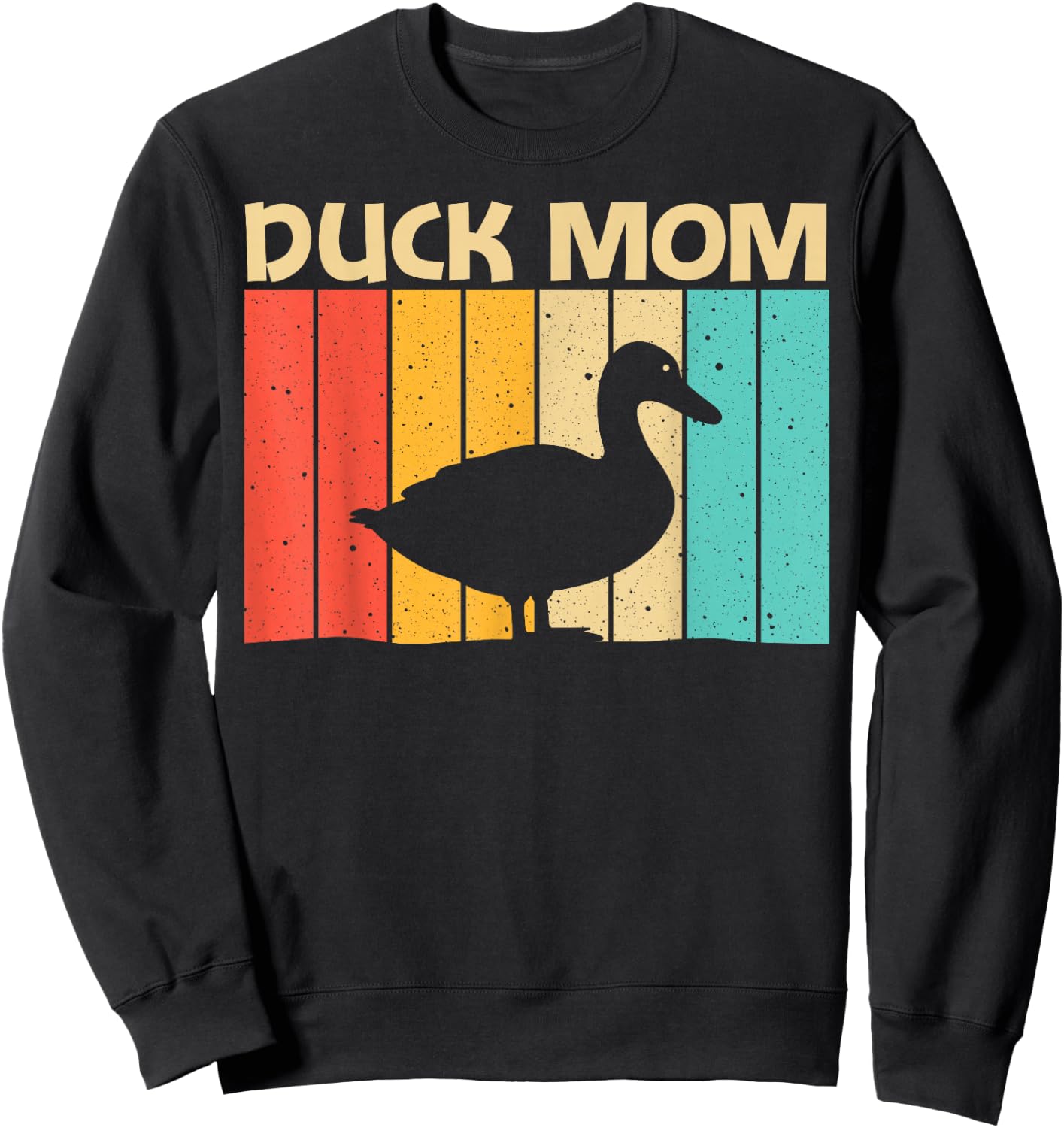 Funny Duck Design For Mom Mother Duck Farmer Hunting Lovers , Black Sweatshirt - Sweatshirt | Black