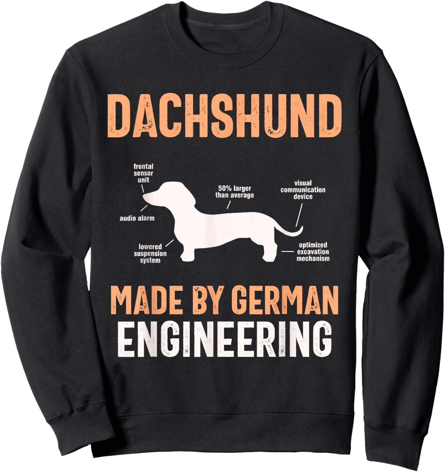 Dachshund Made By German Engineering Dachshunds Dachshund Sweatshirt - Sweatshirt | Black