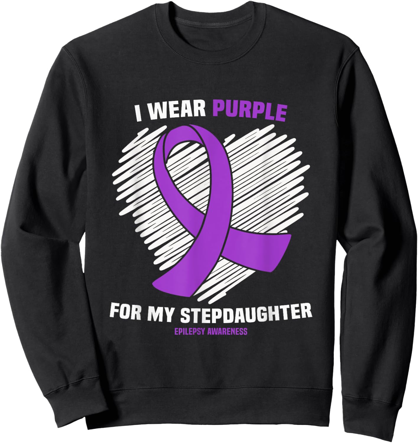 I Wear Purple For My Stepdaughter Epilepsy Awareness Sweatshirt - Sweatshirt | Black