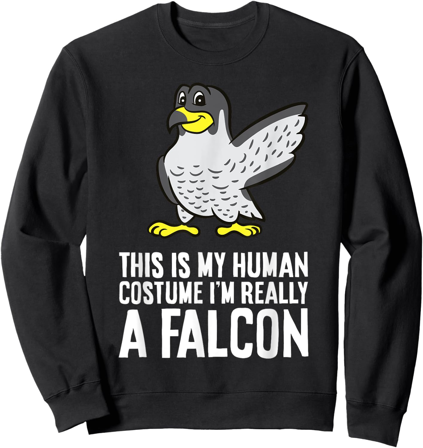 This Is My Human Costume I'm Really A Falcon Sweatshirt - Sweatshirt | Black