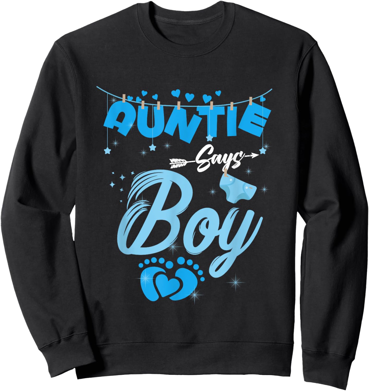 Gender Reveal Auntie Says Boy Baby Matching Family Set Sweatshirt - Sweatshirt | Black