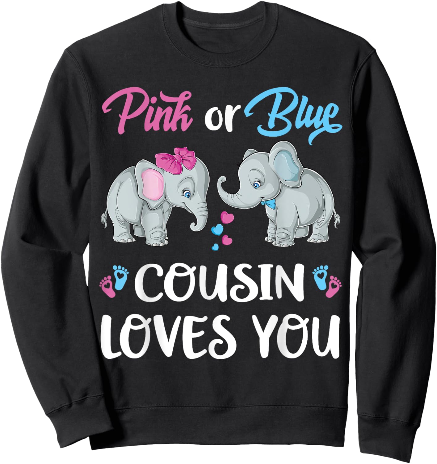 Pink Or Blue Cousin Loves You Elephants Gender Reveal Family Sweatshirt - Sweatshirt | Black