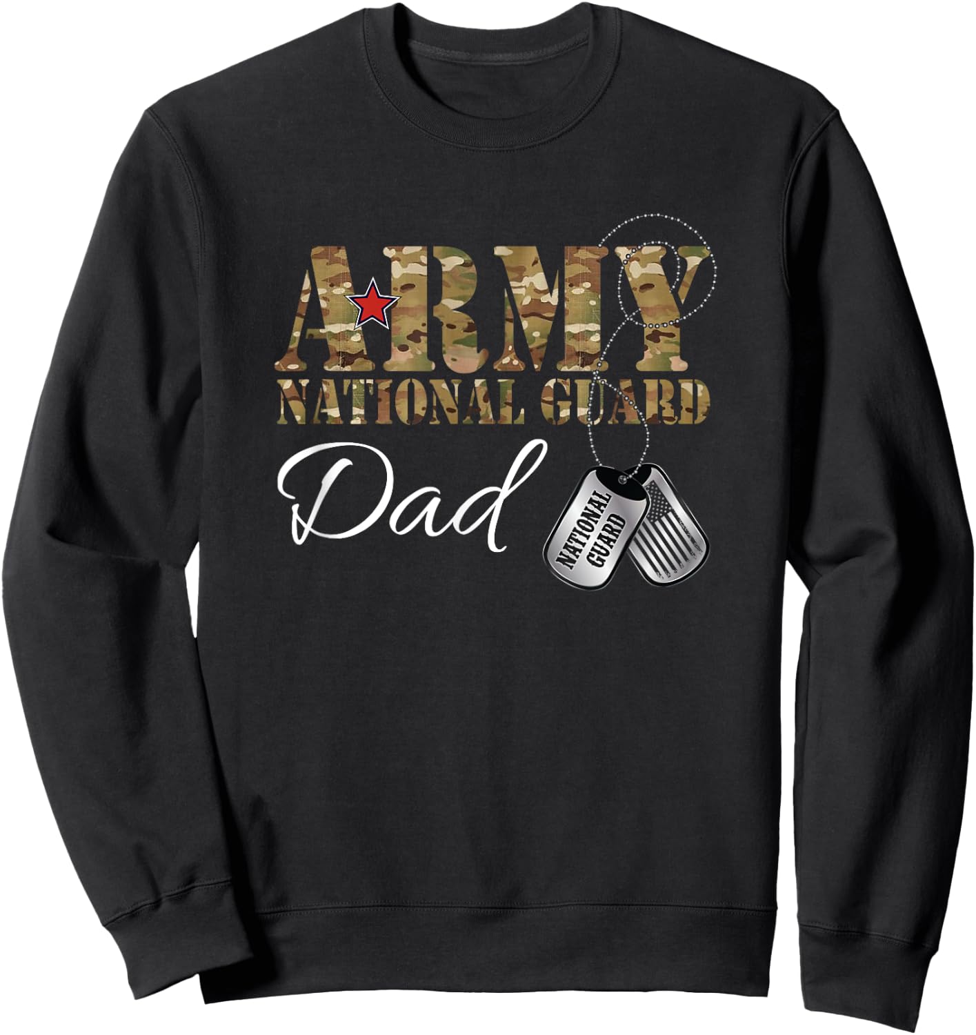 Army National Guard Dad Army National Guard Graduation Dad Sweatshirt - Sweatshirt | Black