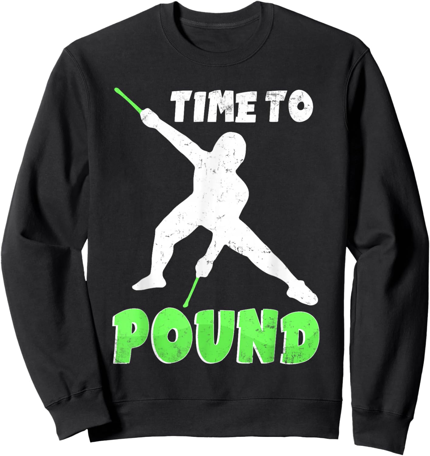 Time to Pound - Workout Fitness for Instructors & Rockers Sweatshirt - Sweatshirt | Black